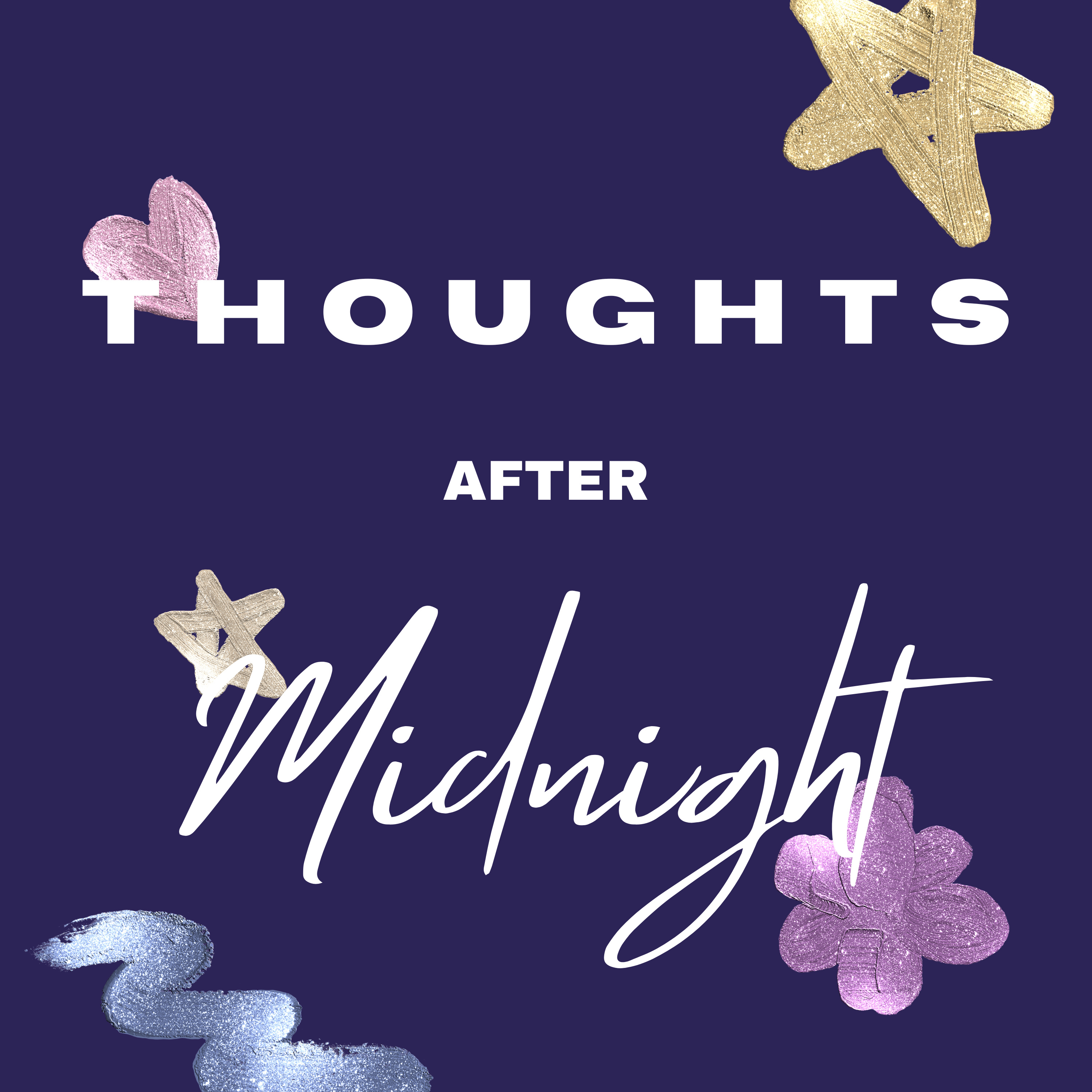 Thoughts after Midnight