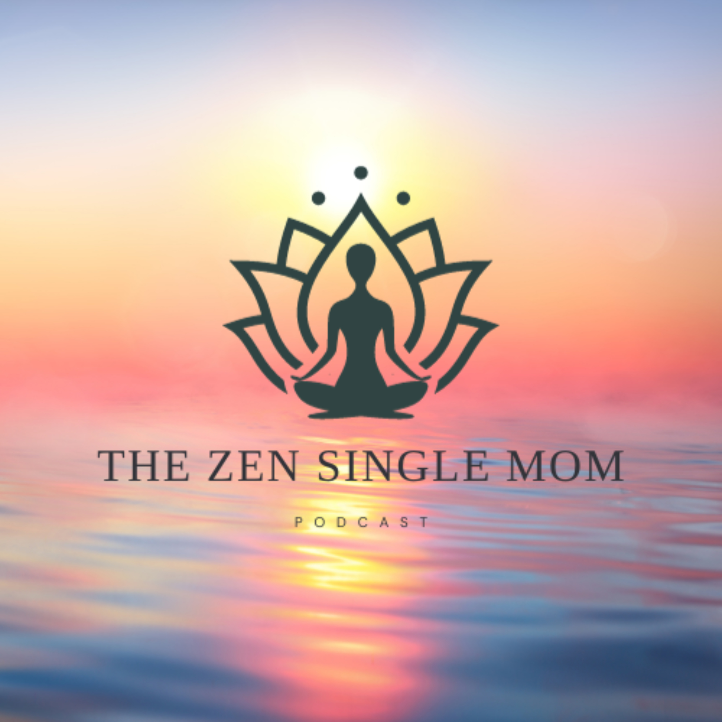 The Zen Single Mom