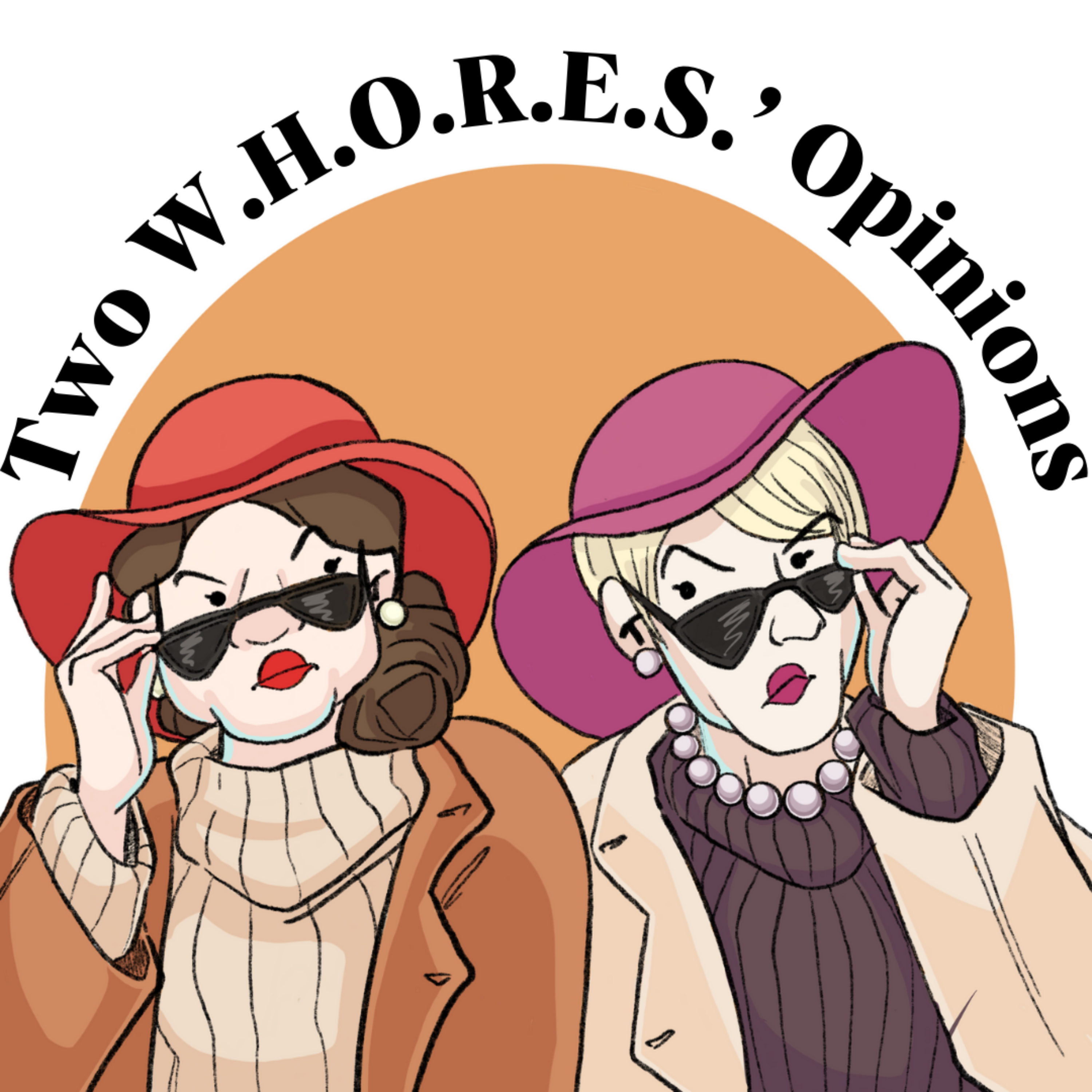 Two WHORES' Opinions podcast artwork