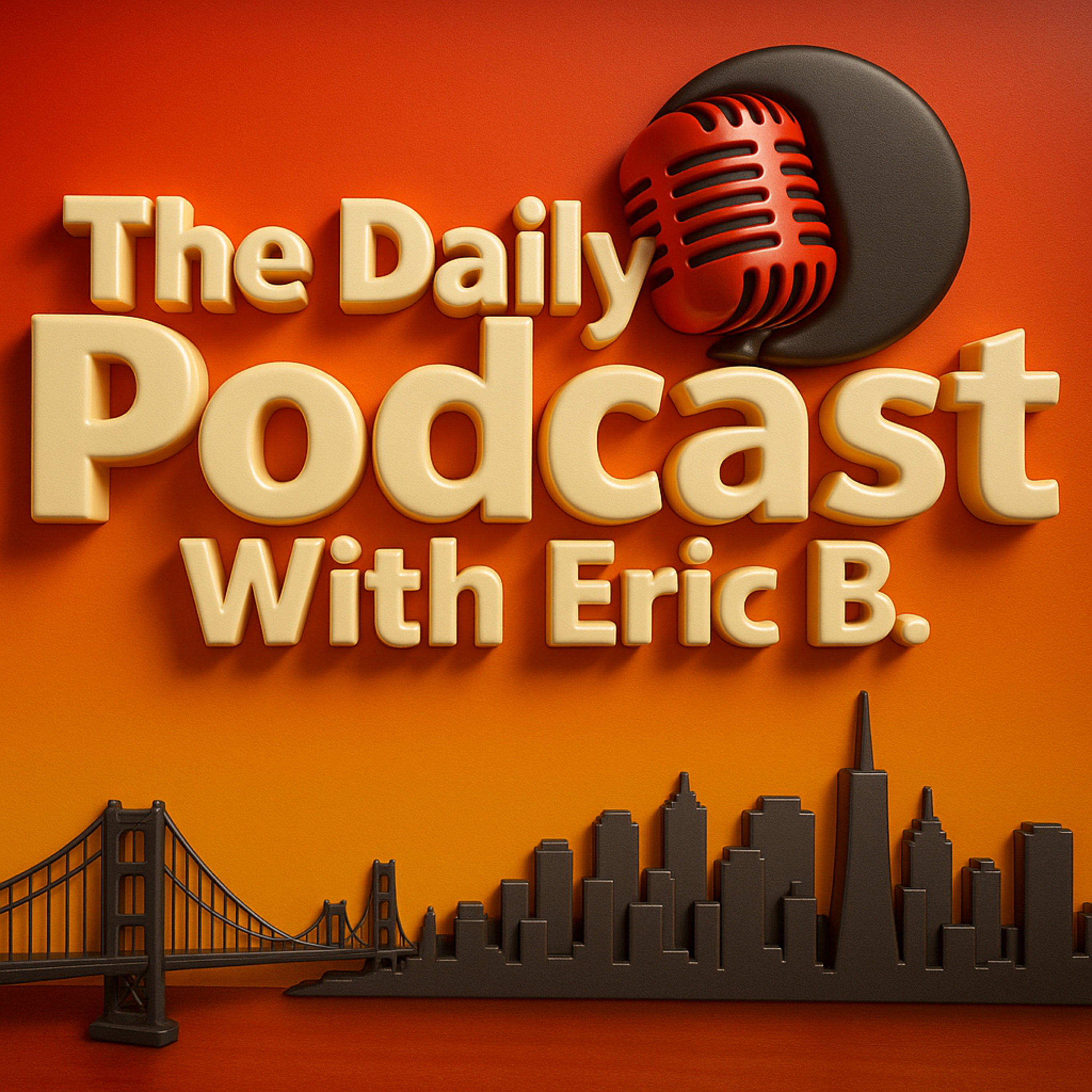 The Daily Podcast with Eric B.