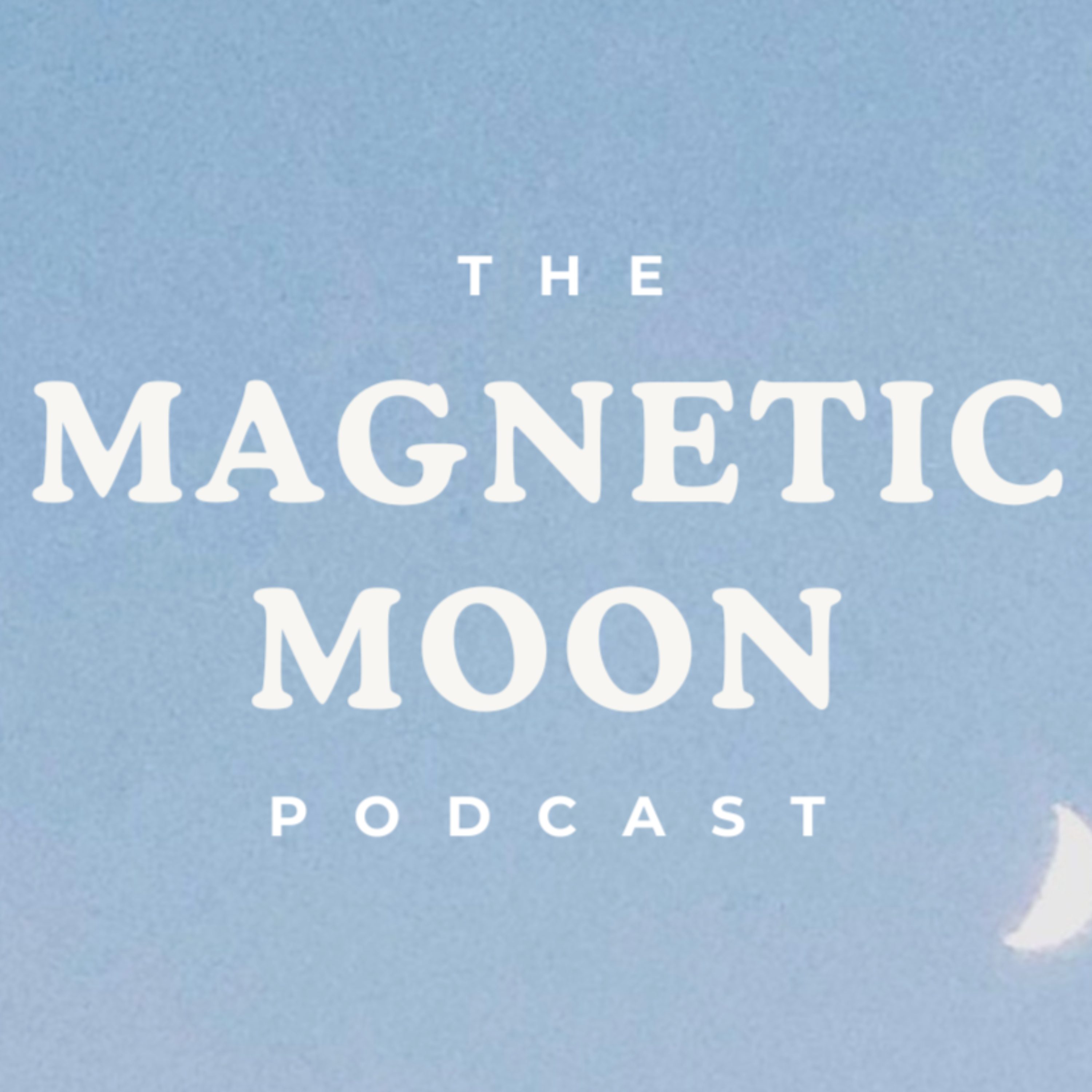 The Magnetic Moon Podcast