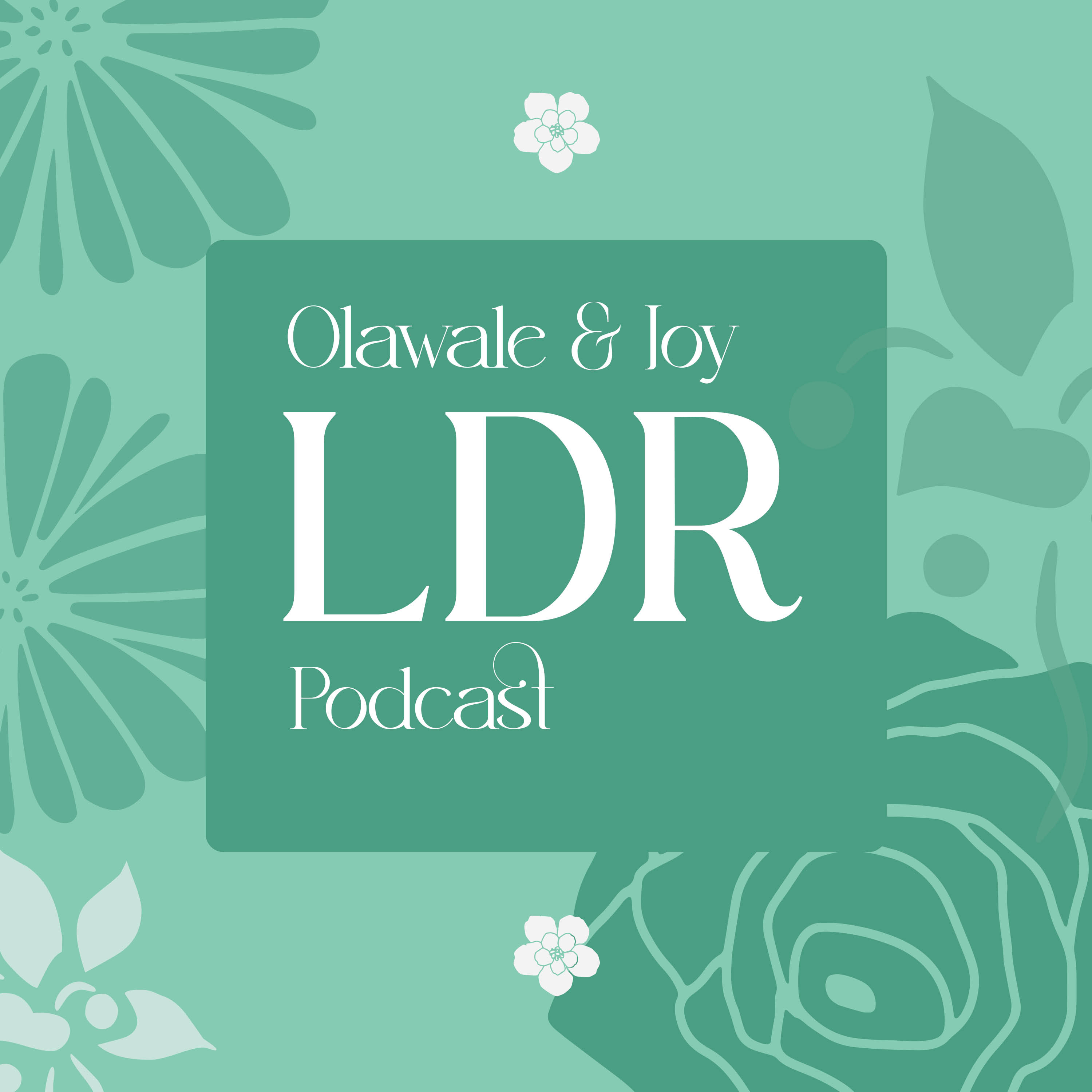 Olawale and Joy LDR podcast artwork