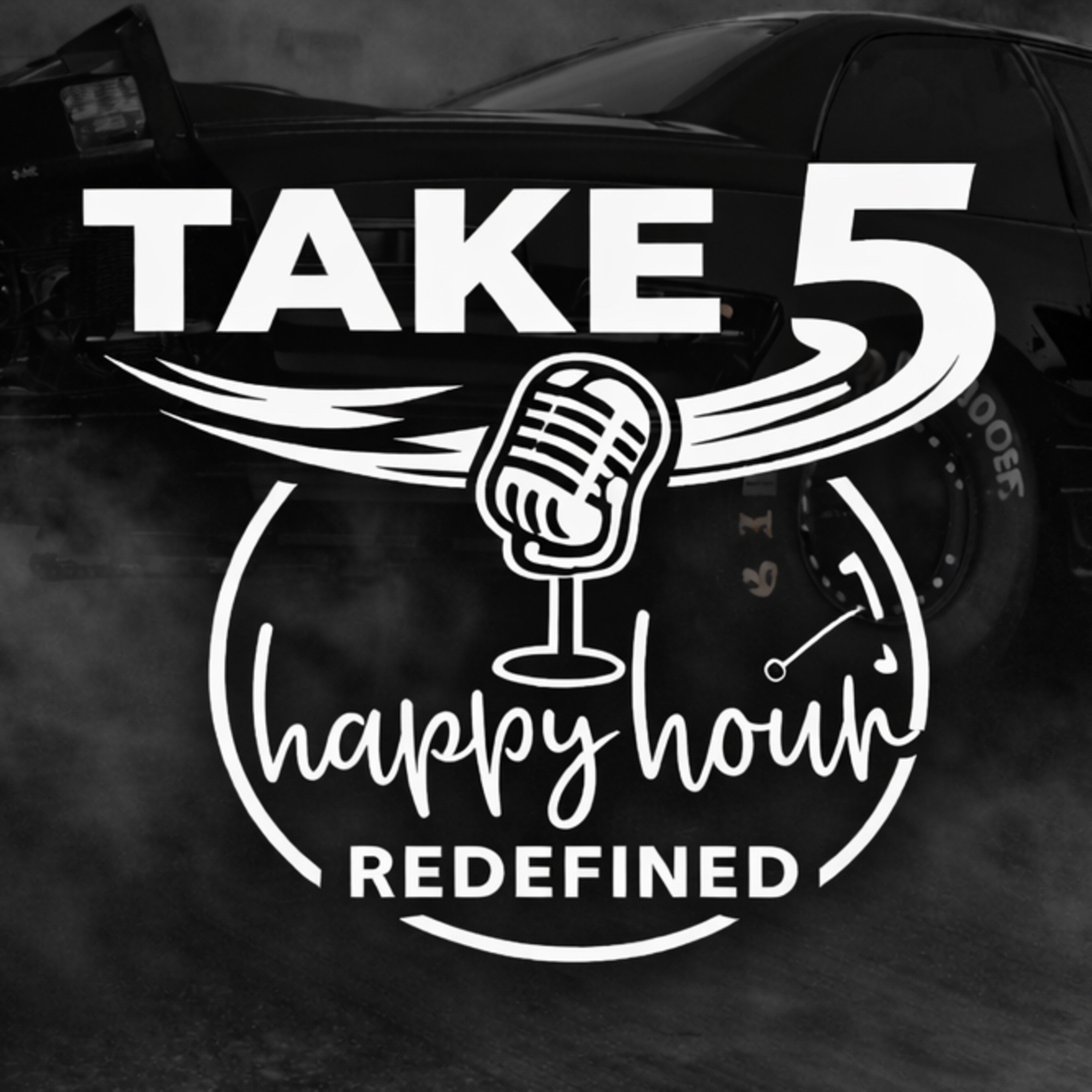 Take 5 Happy Hour Redefined podcast artwork