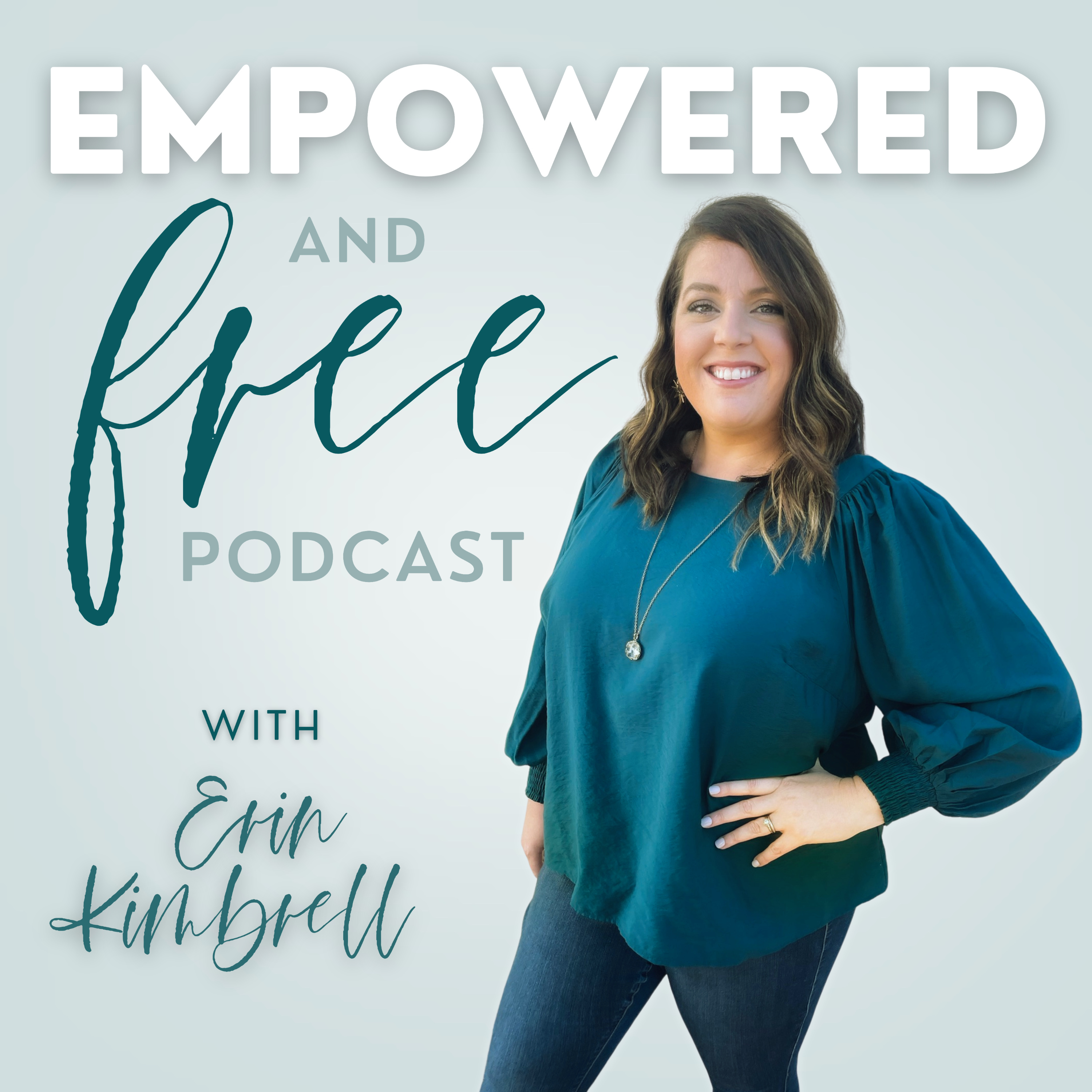 The Empowered and Free Podcast