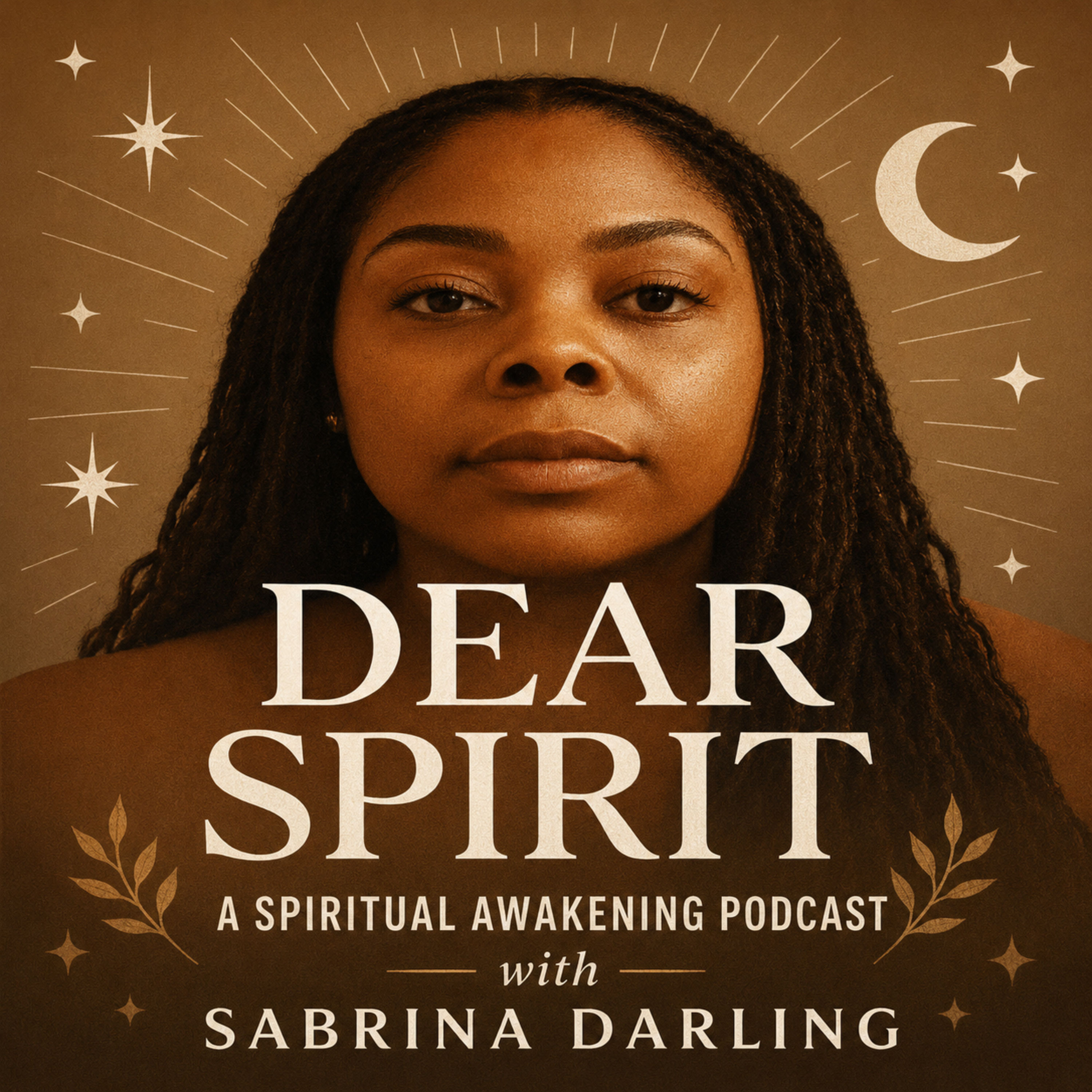Logo of the podcast Dear Spirit | A Spiritual Awakening Podcast Podcast Dear Spirit | A Spiritual Awakening Podcast