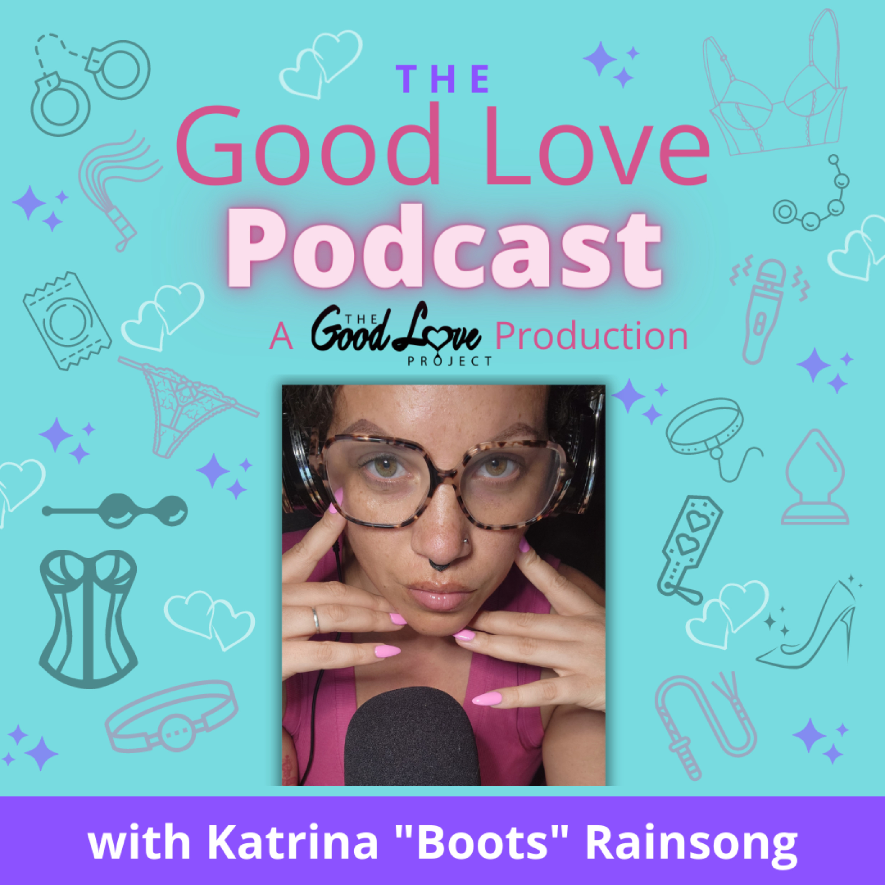 The Good Love Podcast