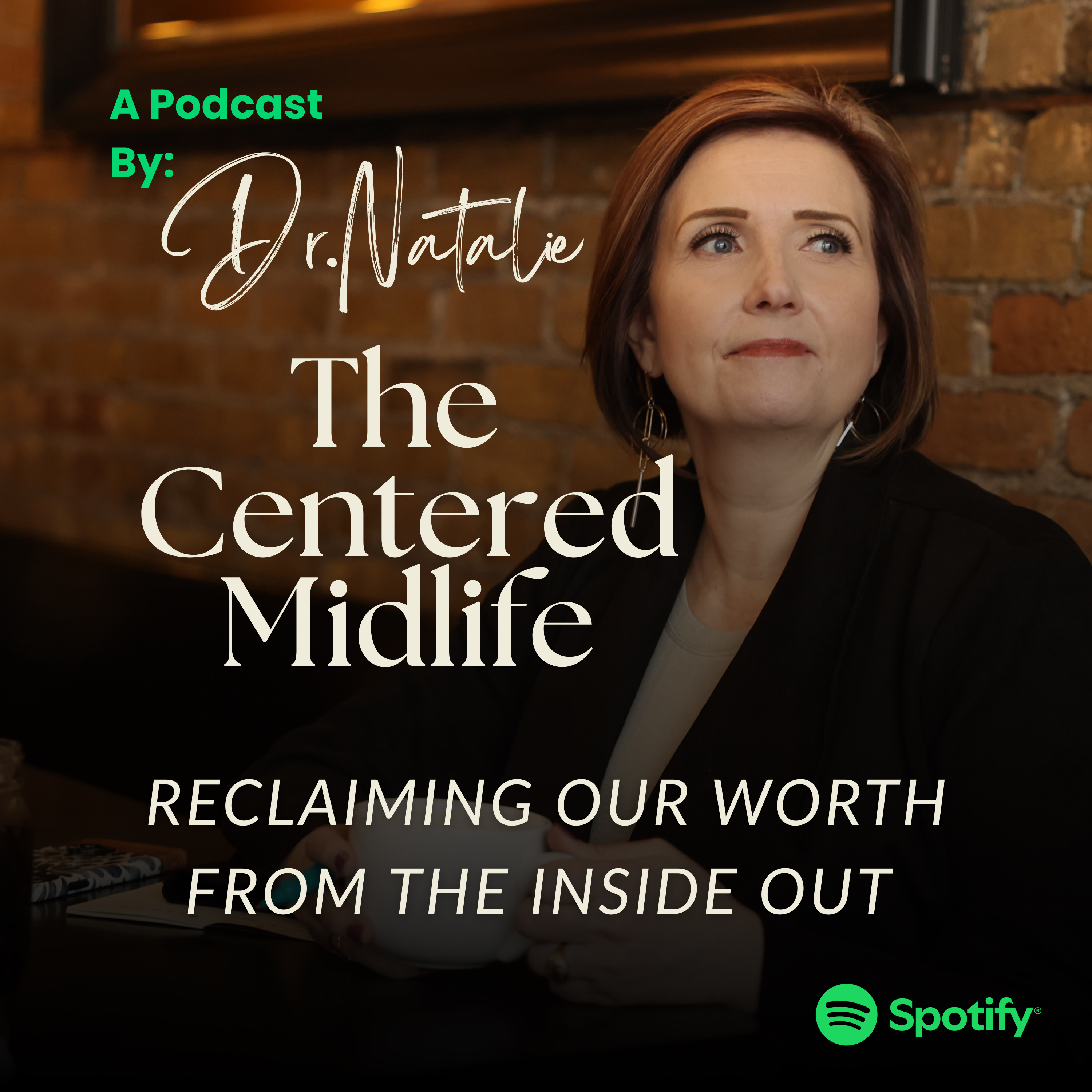 The Centered Midlife: Reclaiming Our Worth From The Inside Out