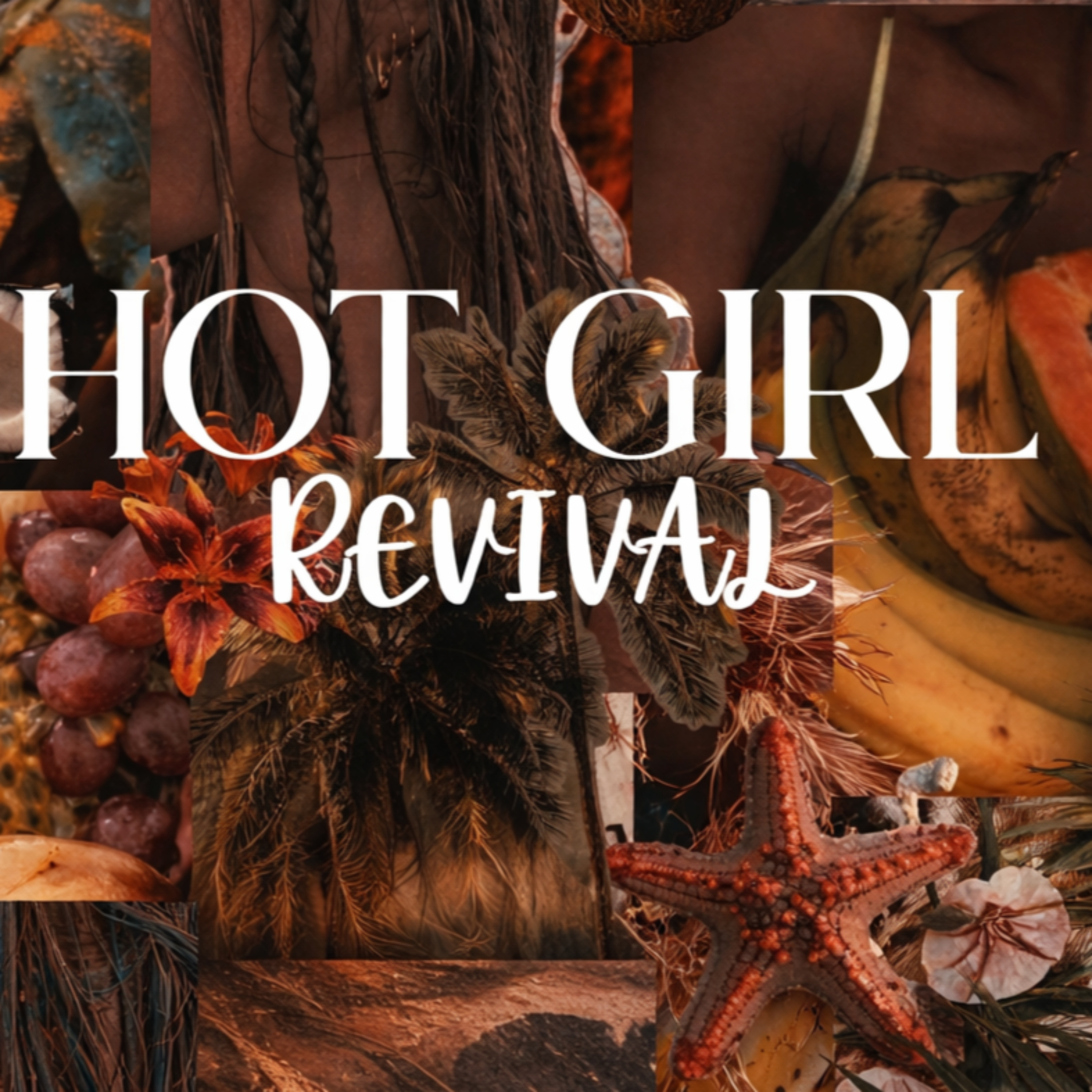 Hot Girl Revival 