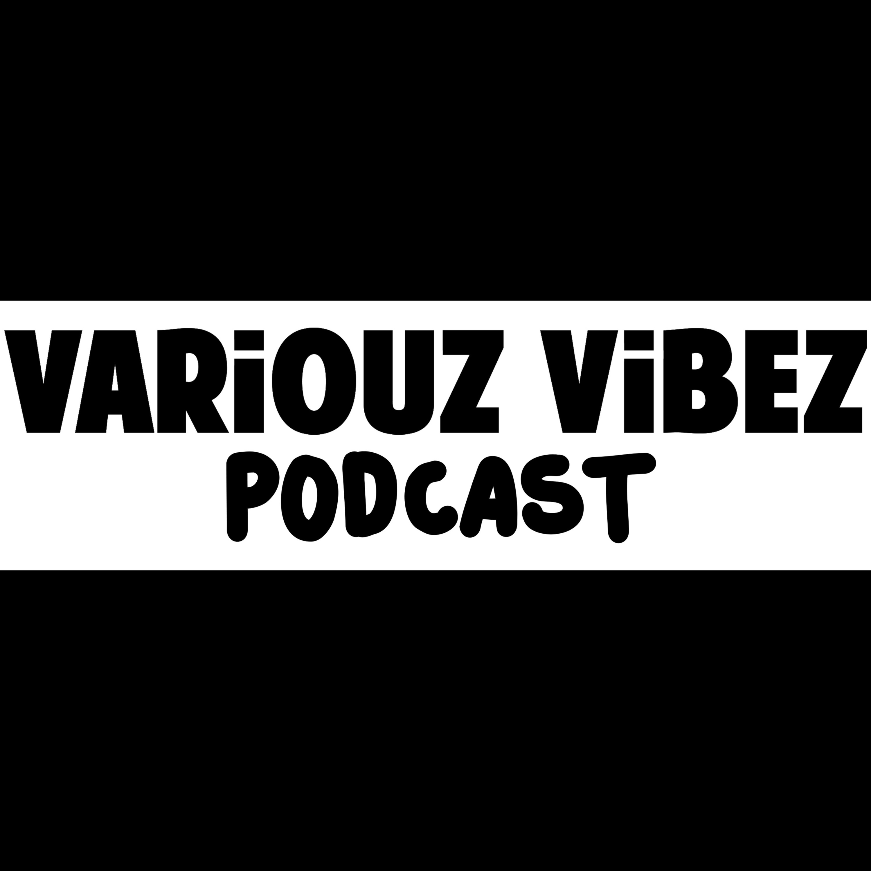 Variouz Vibez Podcast