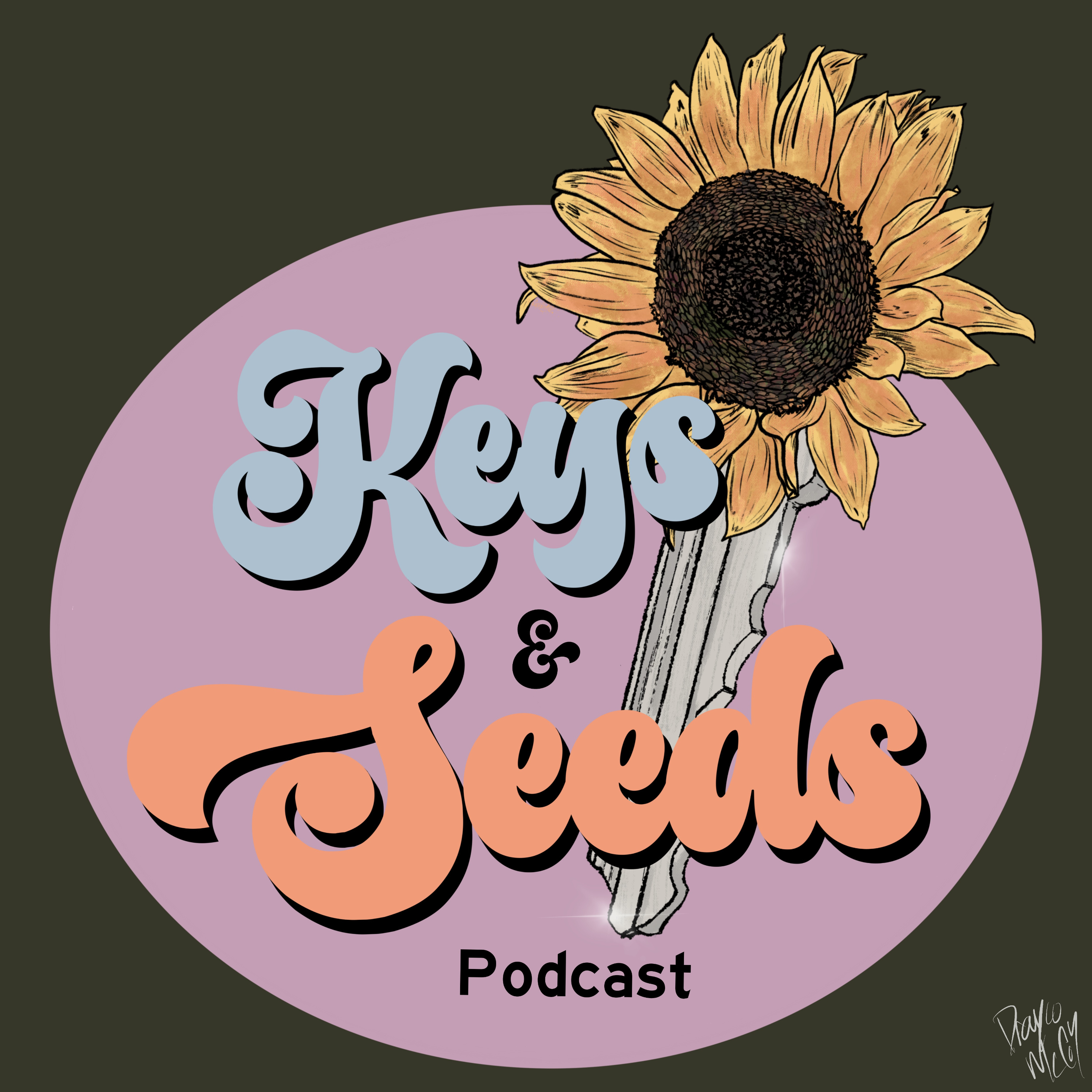 Keys & Seeds Podcast