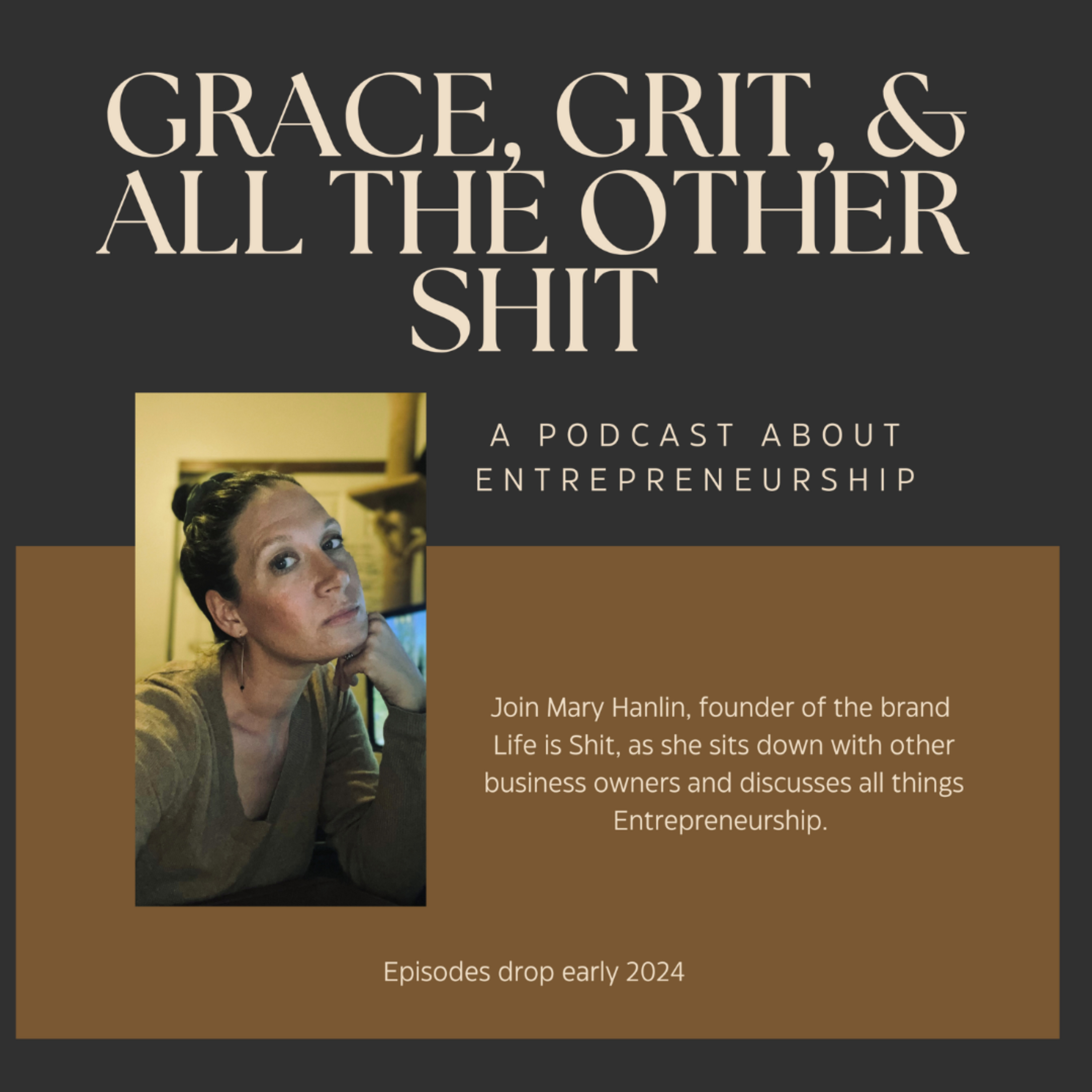 Grace, Grit, and All the Other Shit podcast artwork