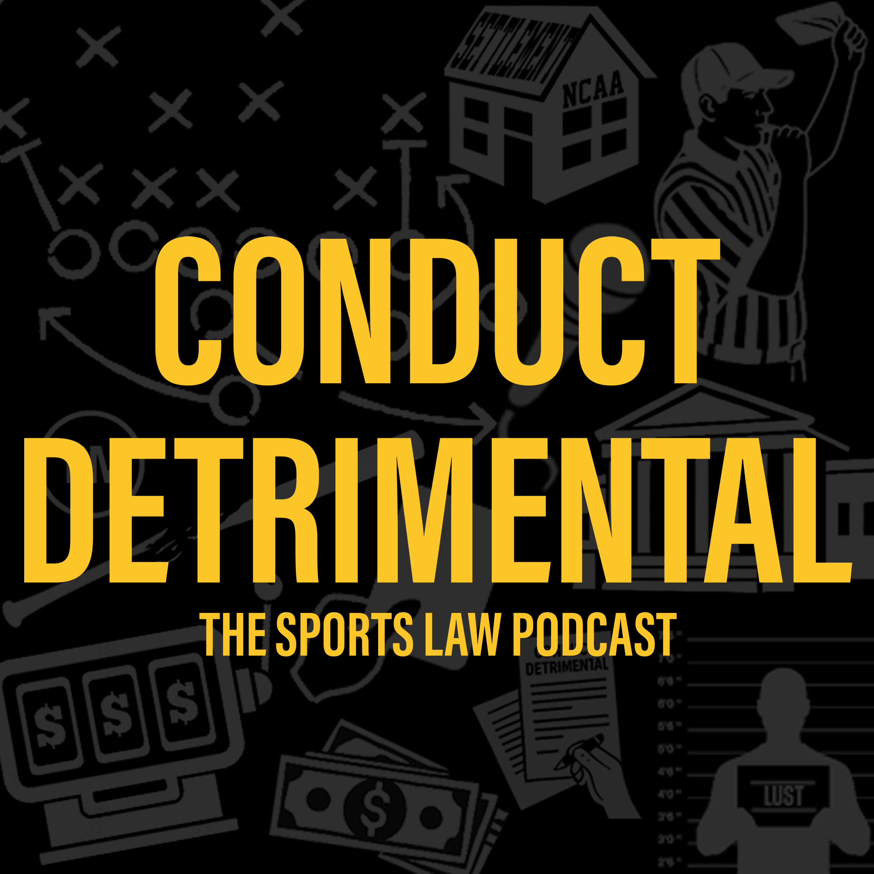 Conduct Detrimental: THE Sports Law Podcast