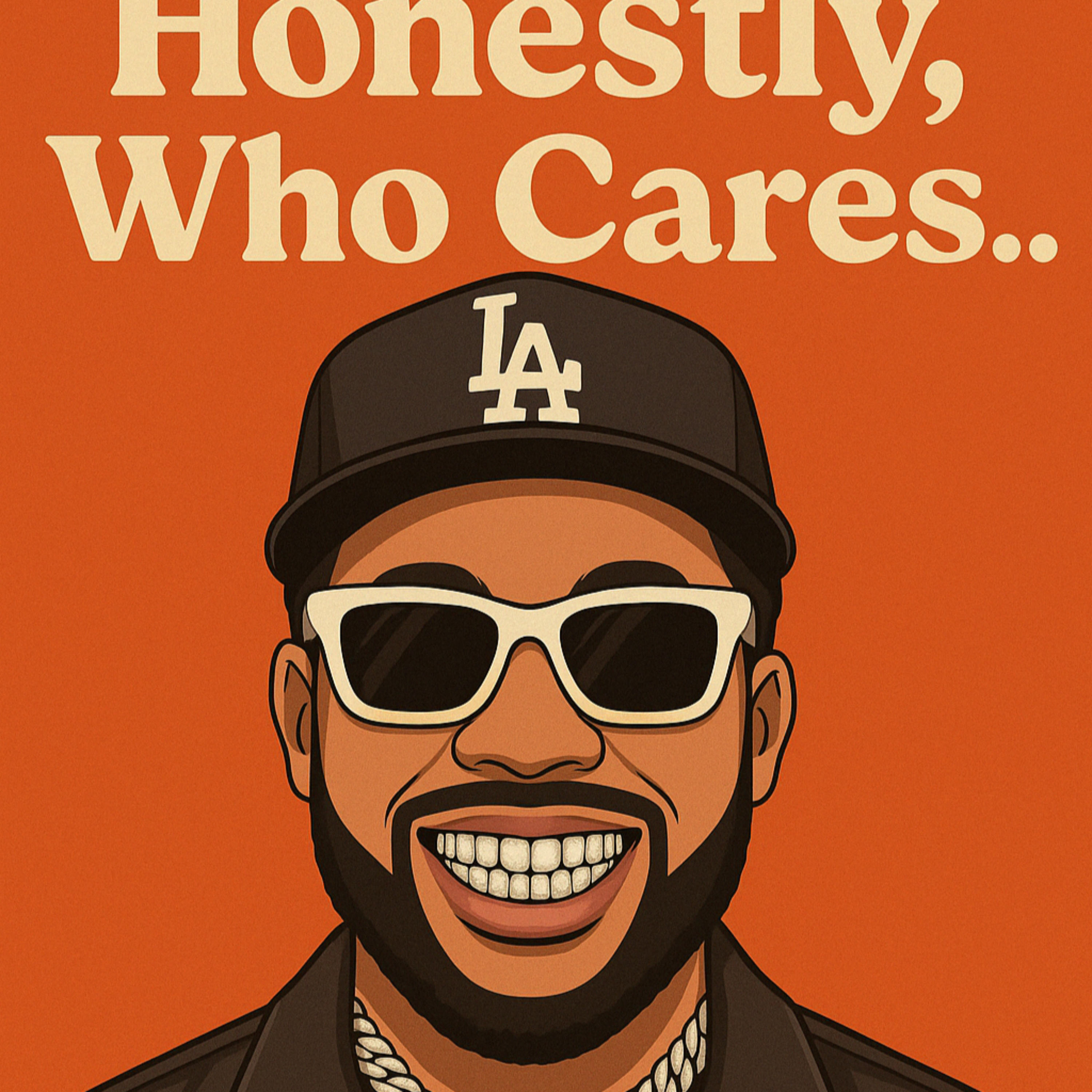 Honestly, Who Cares… with Kevin Johnson