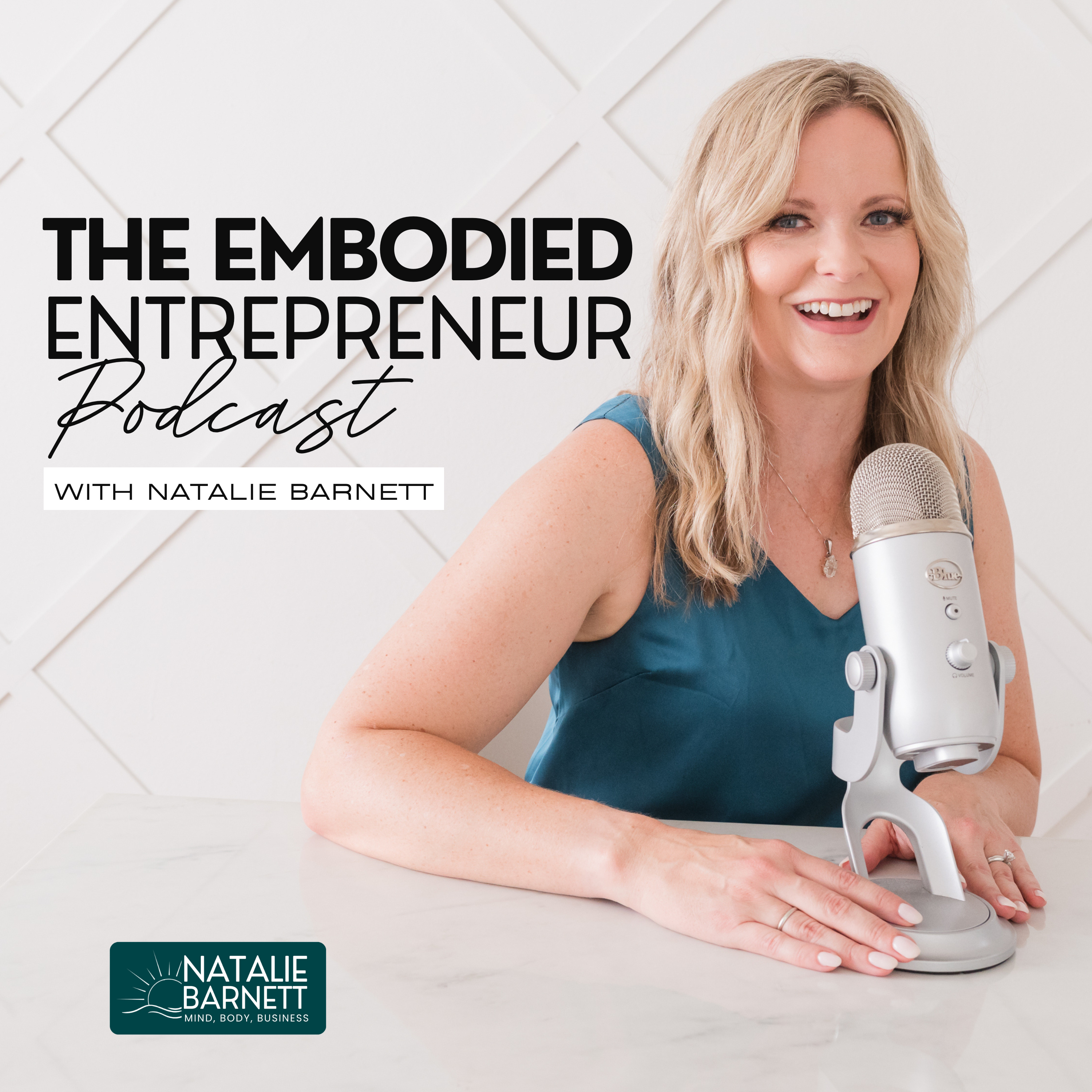 The Embodied Entrepreneur Podcast with Natalie Barnett