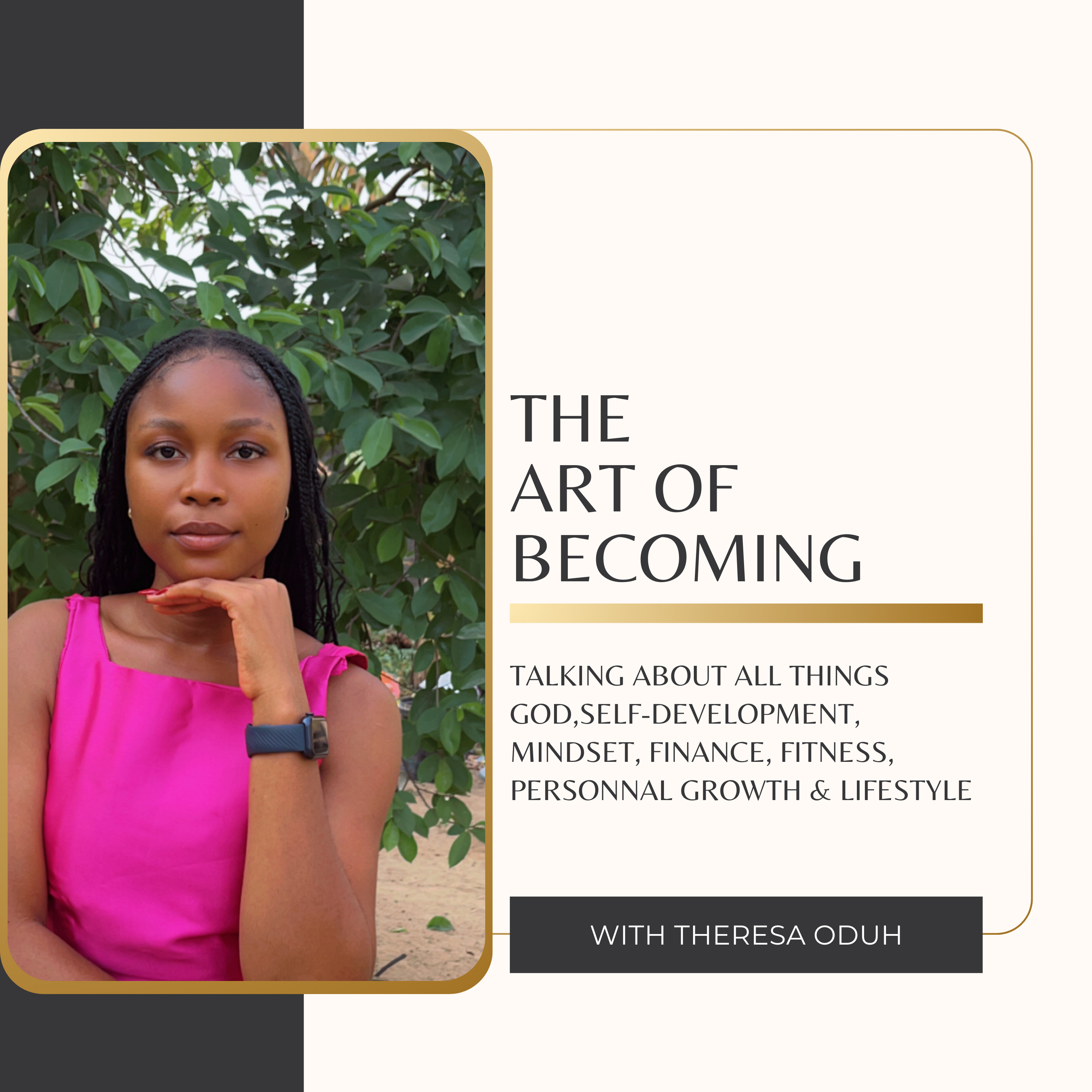 The Art of Becoming: God centered podcast artwork
