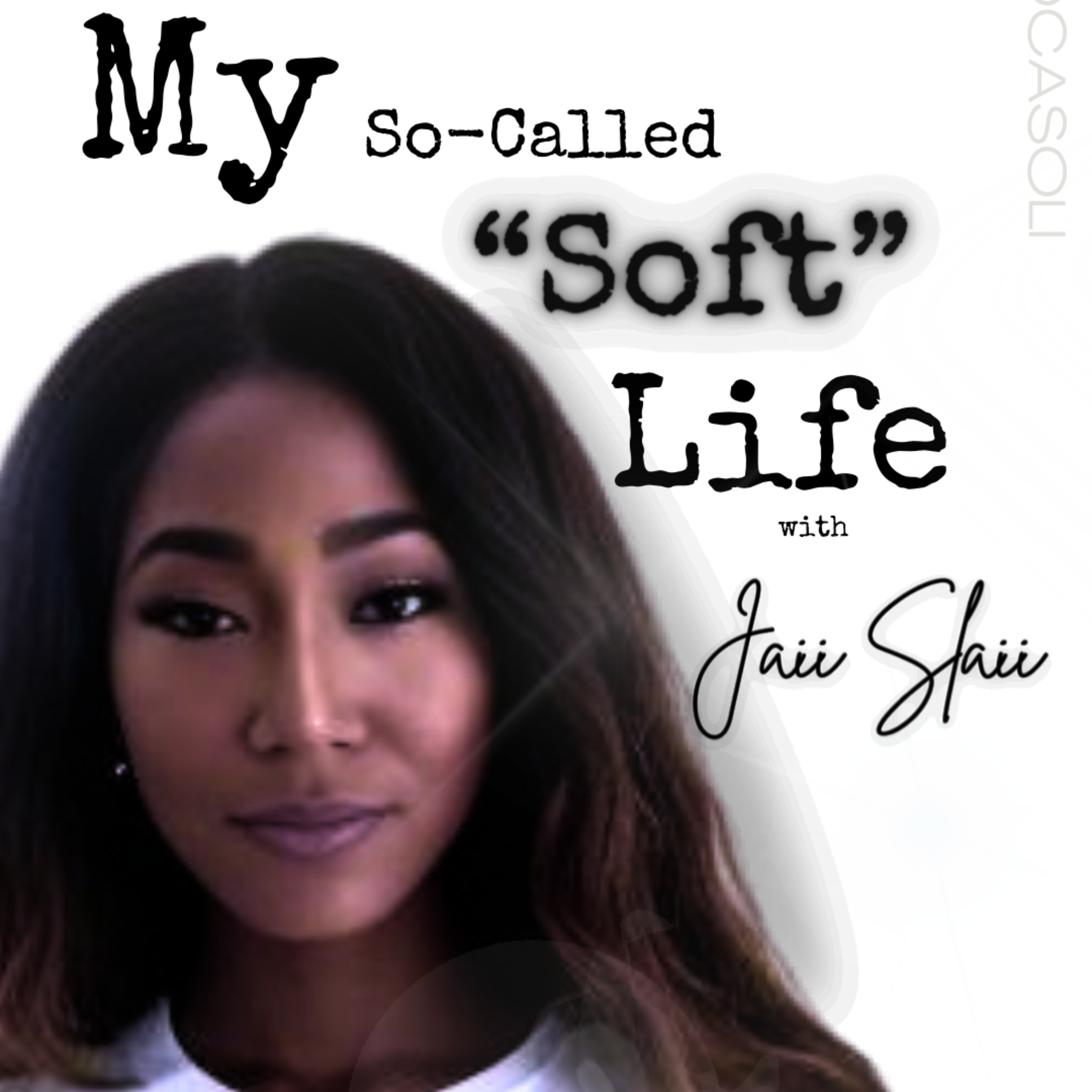 So-Called Soft Life podcast artwork