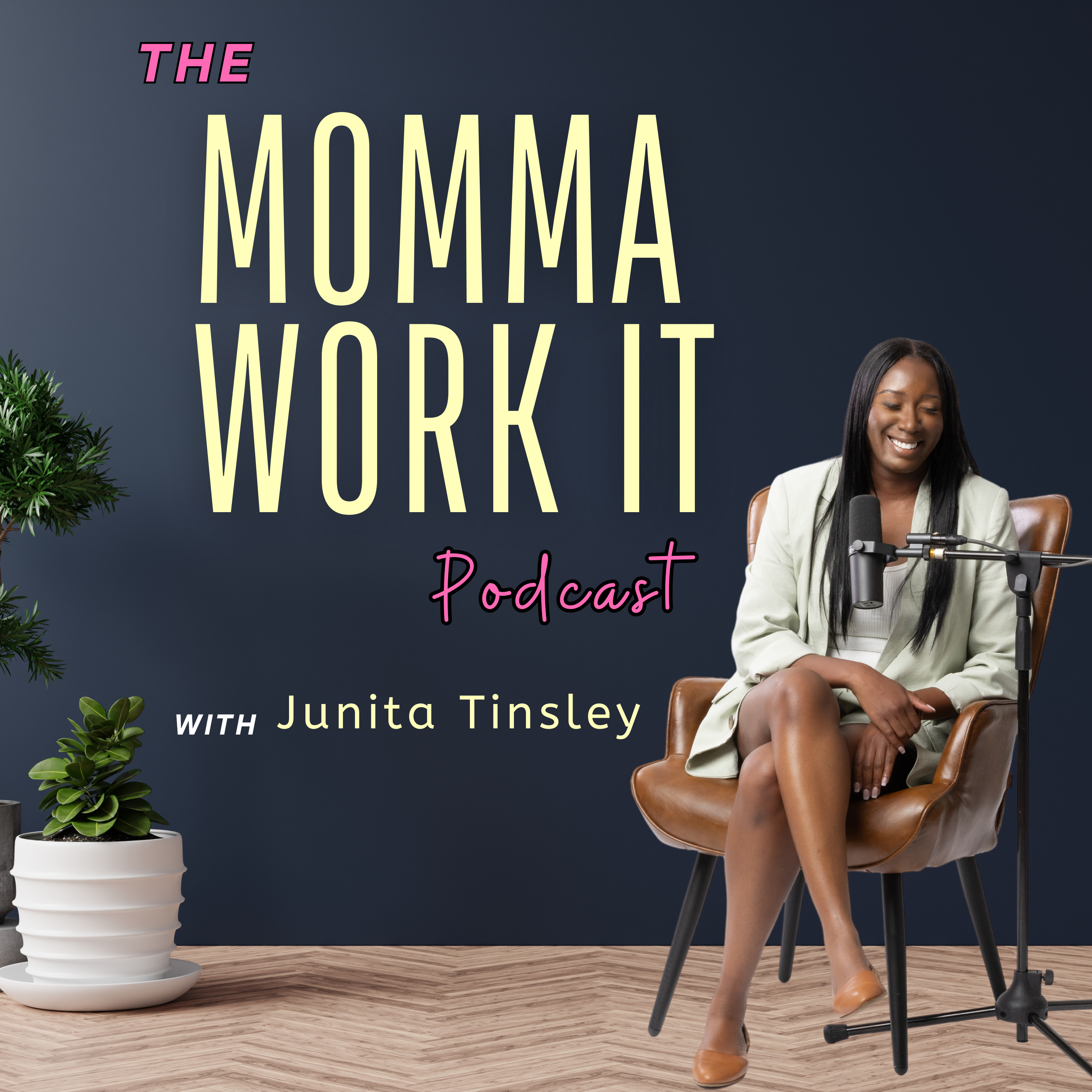The Momma Work It Podcast