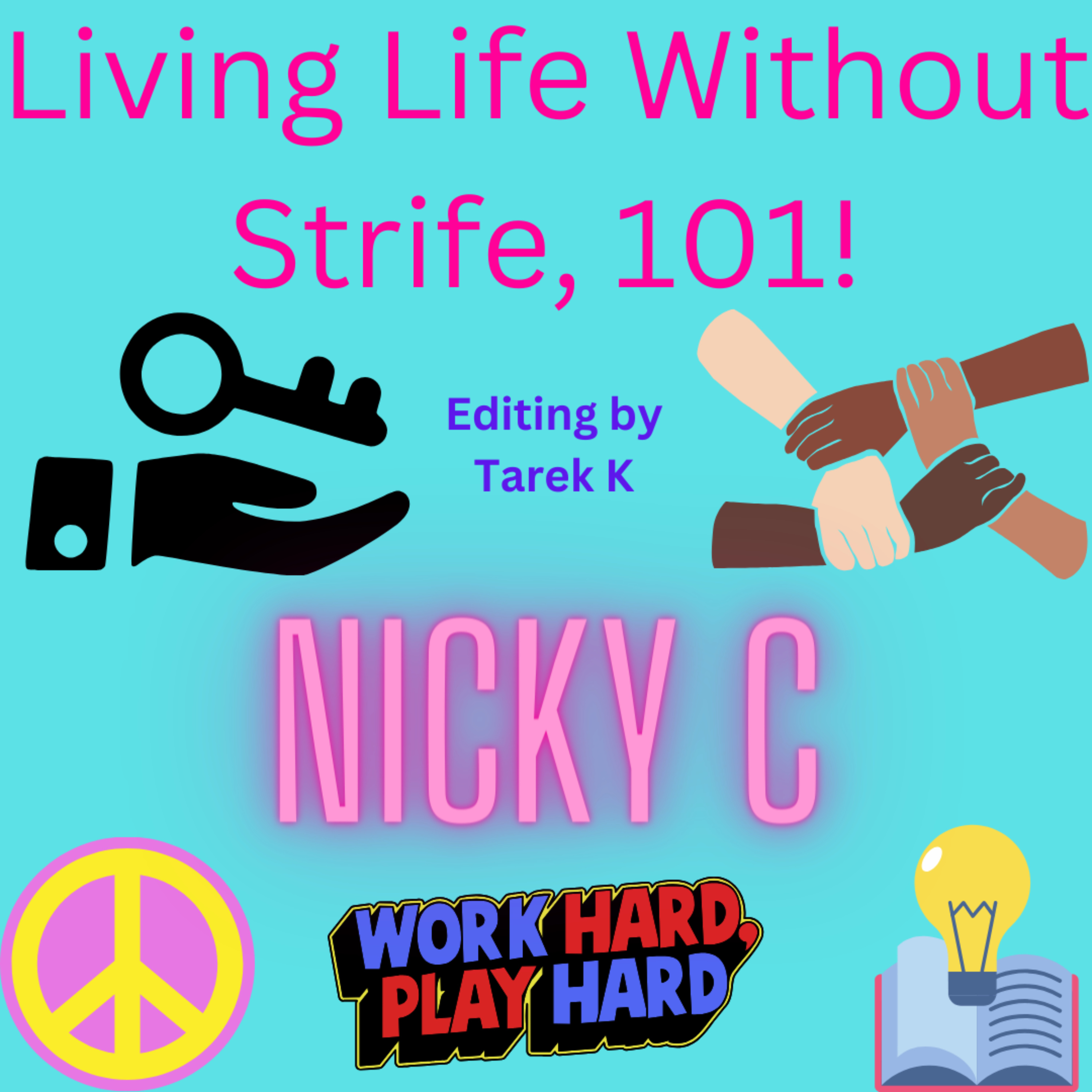 Living Life Without Strife, 101!