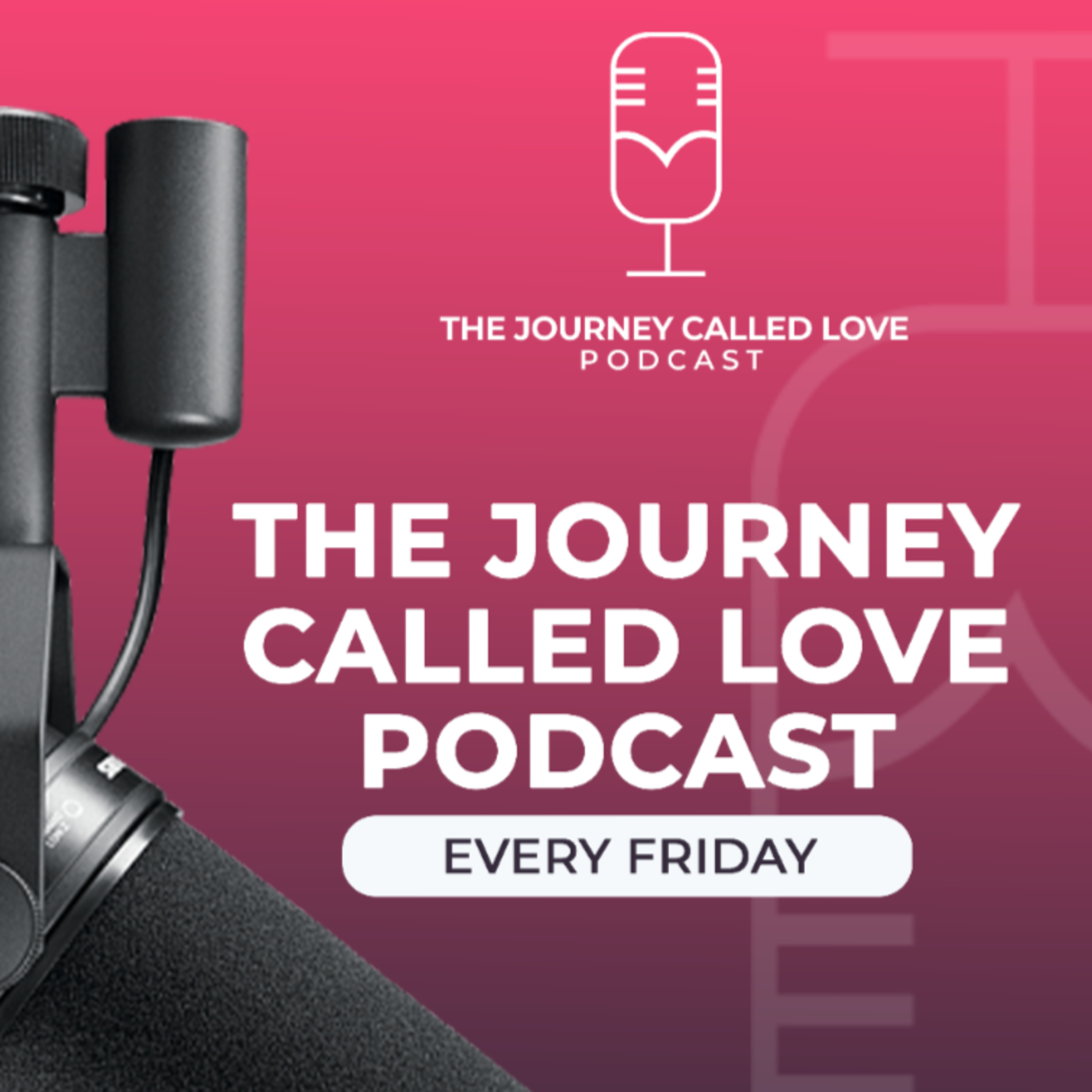The Journey Called Love Podcast podcast artwork