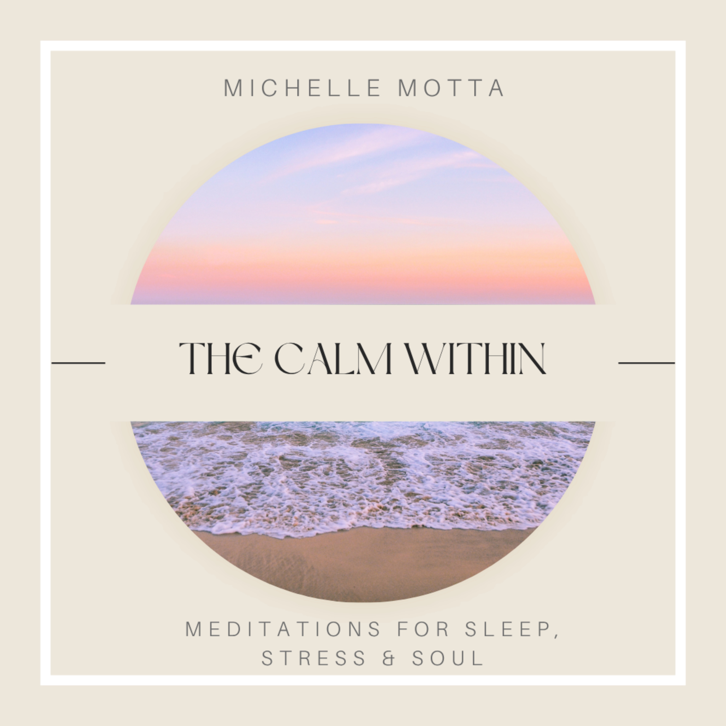 The Calm Within: Meditations for Sleep, Stress and Soul podcast artwork