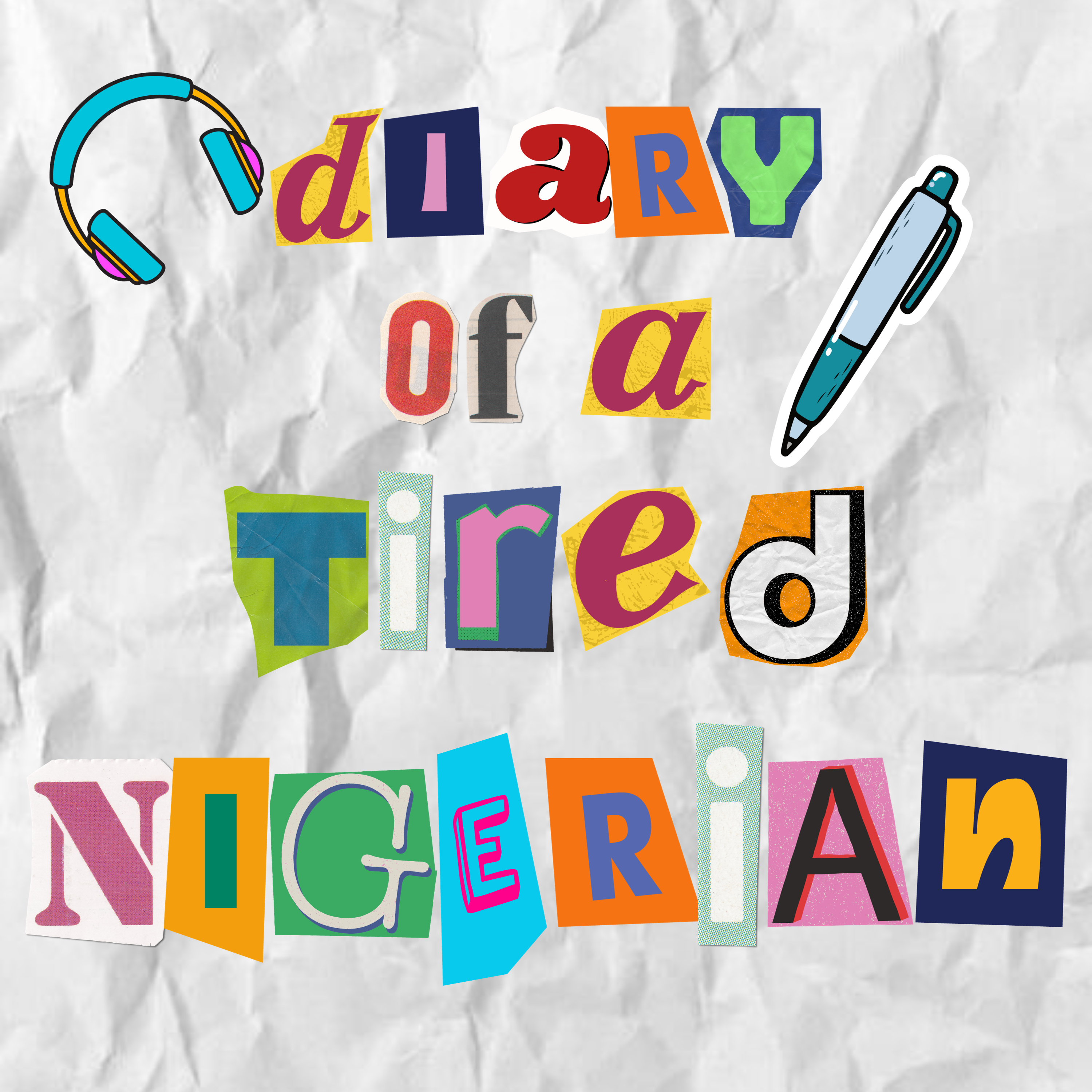 Diary Of A Tired Nigerian 