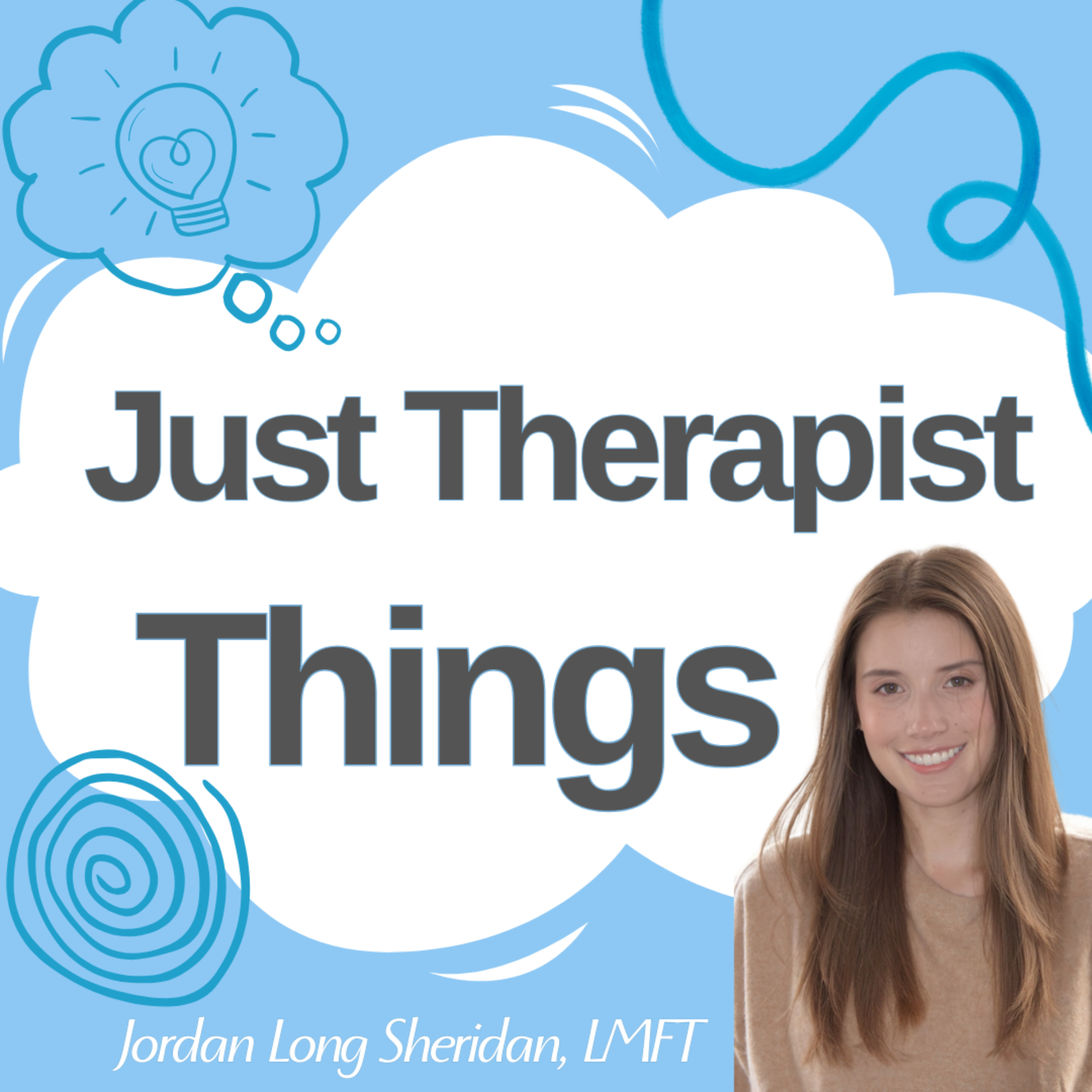 Just Therapist Things