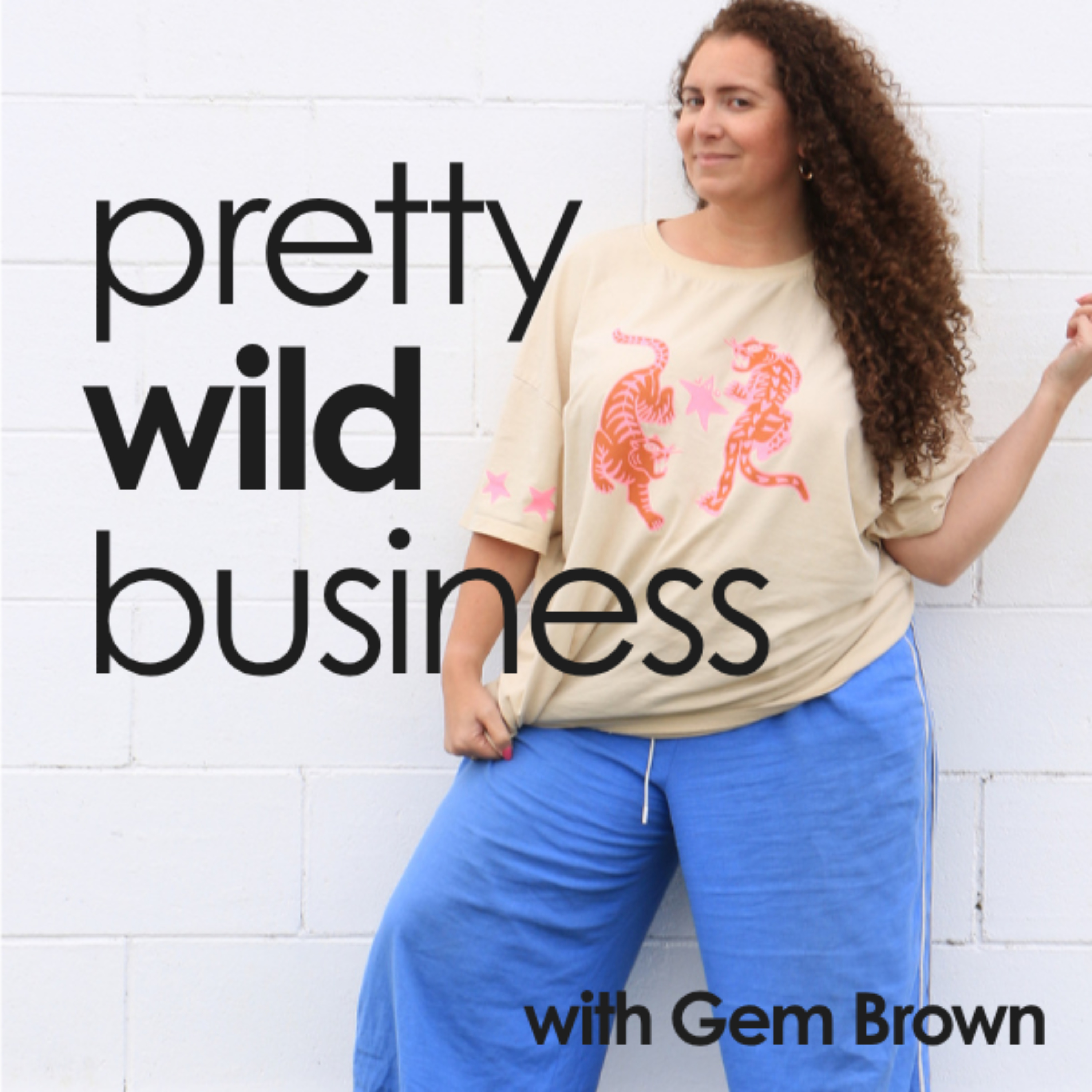 Pretty Wild Business