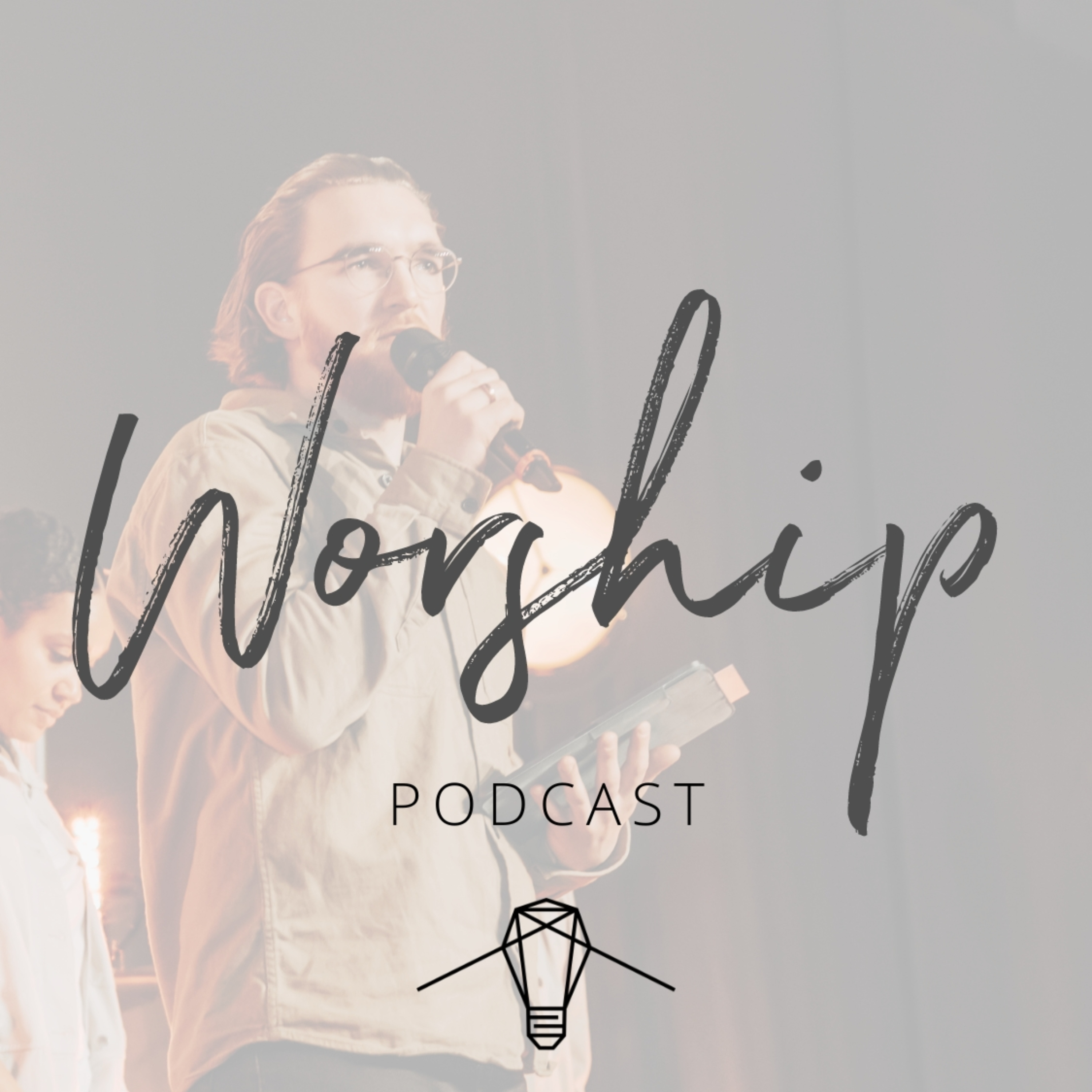 Lighthouse Worship Podcast