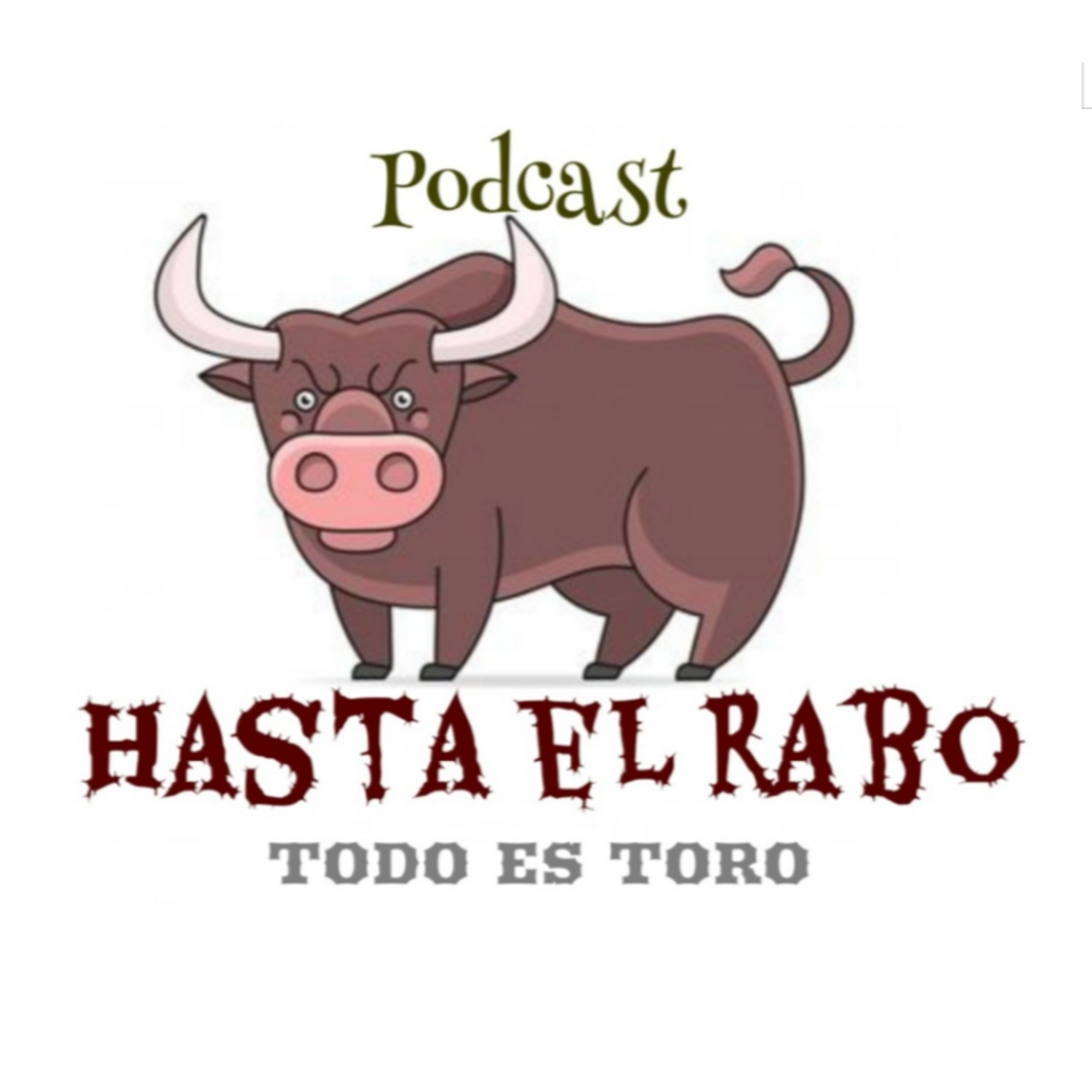 HASTA EL RABO TODO ES TORO. Podcast taurino semanal con C&aacute;ndido Mart&iacute;nez y Manolo Guill&eacute;n.