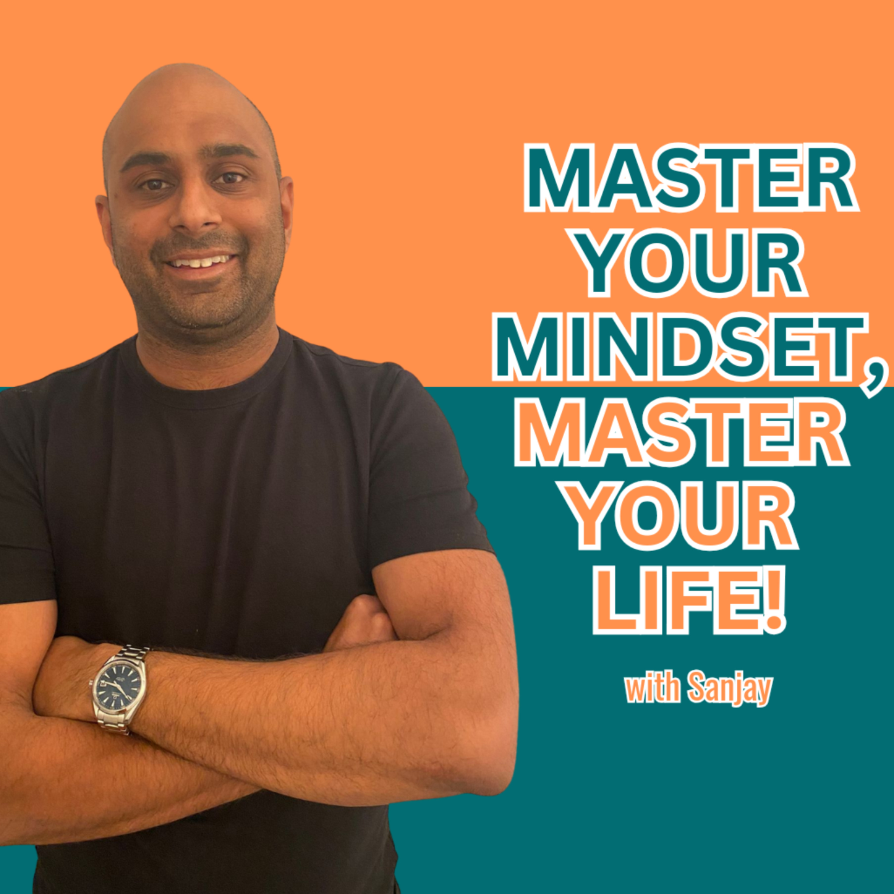 Master Your Mindset, Master Your Life
