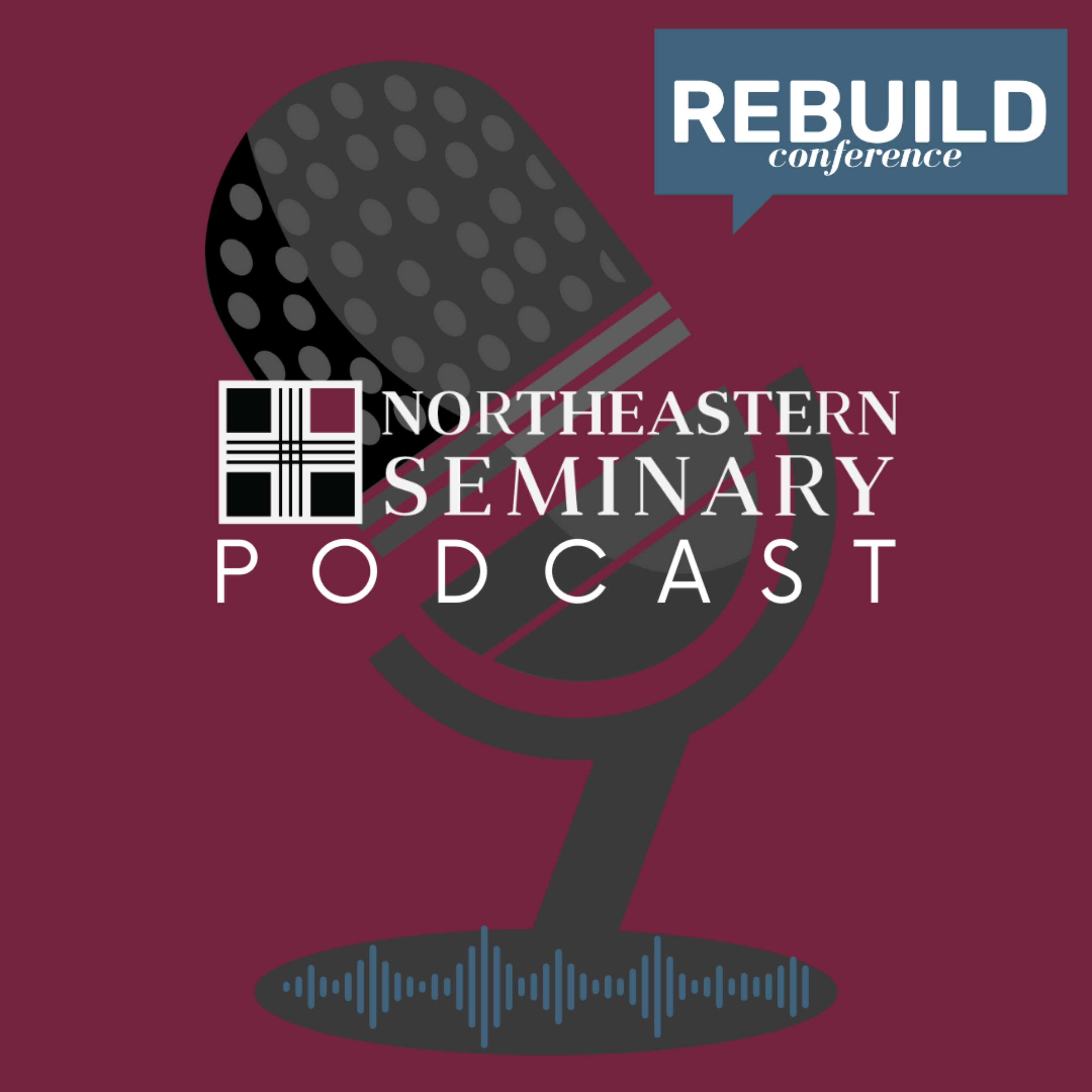 Northeastern Seminary's Podcast