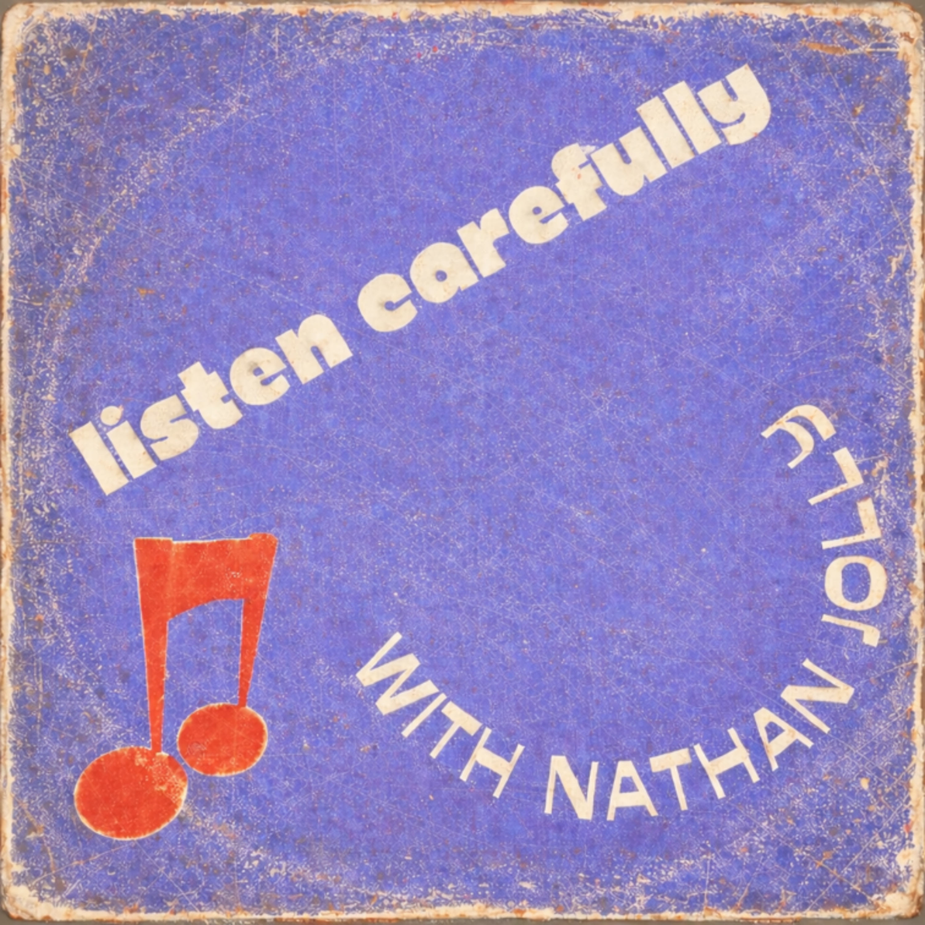 Listen Carefully with Nathan Jolly Artwork