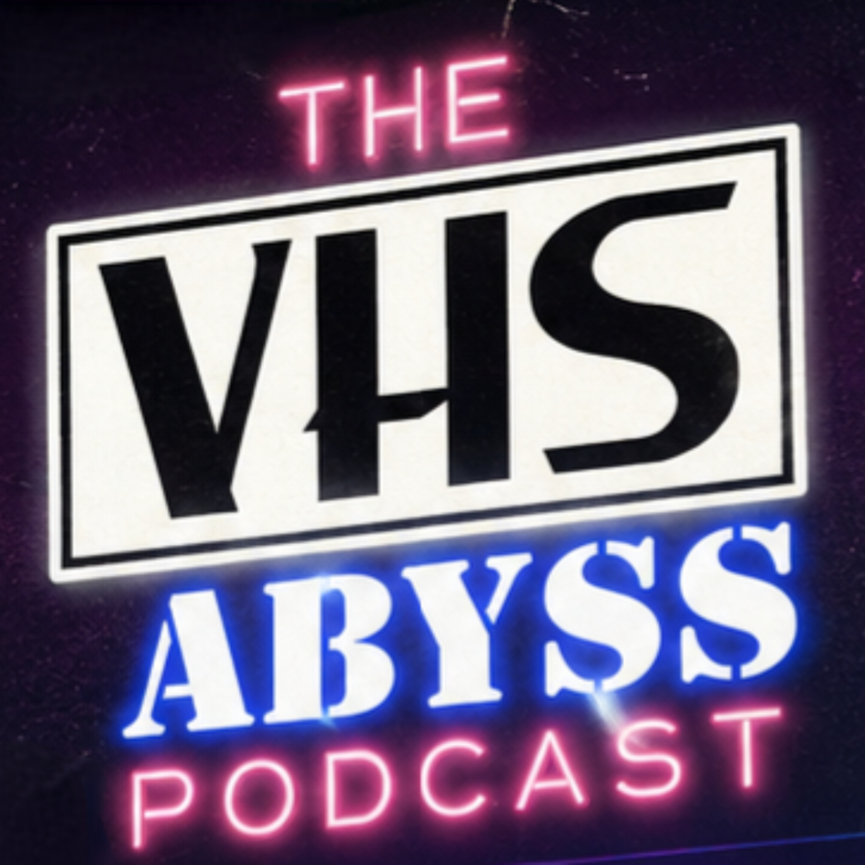 The VHS Abyss