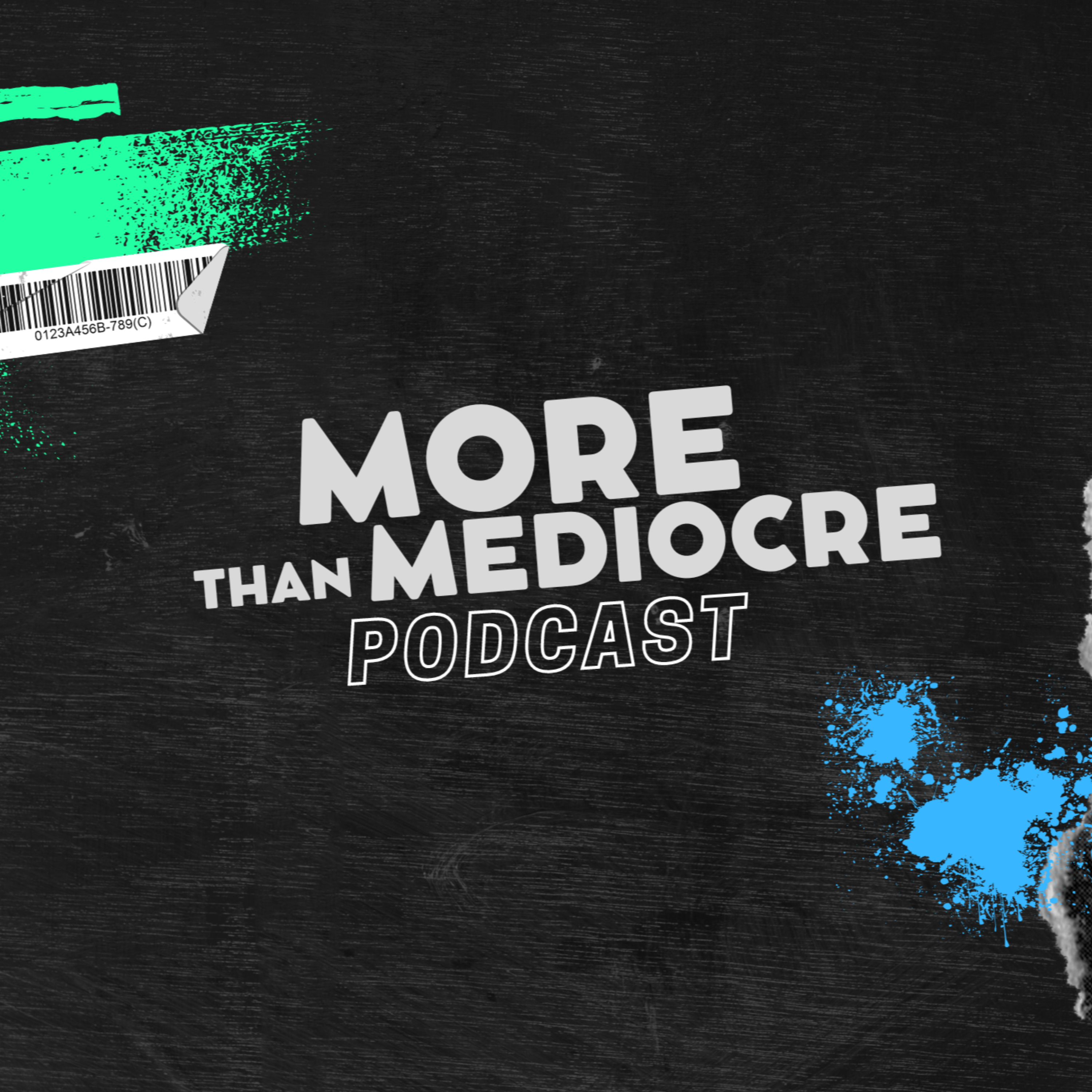 MORE THAN MEDIOCRE