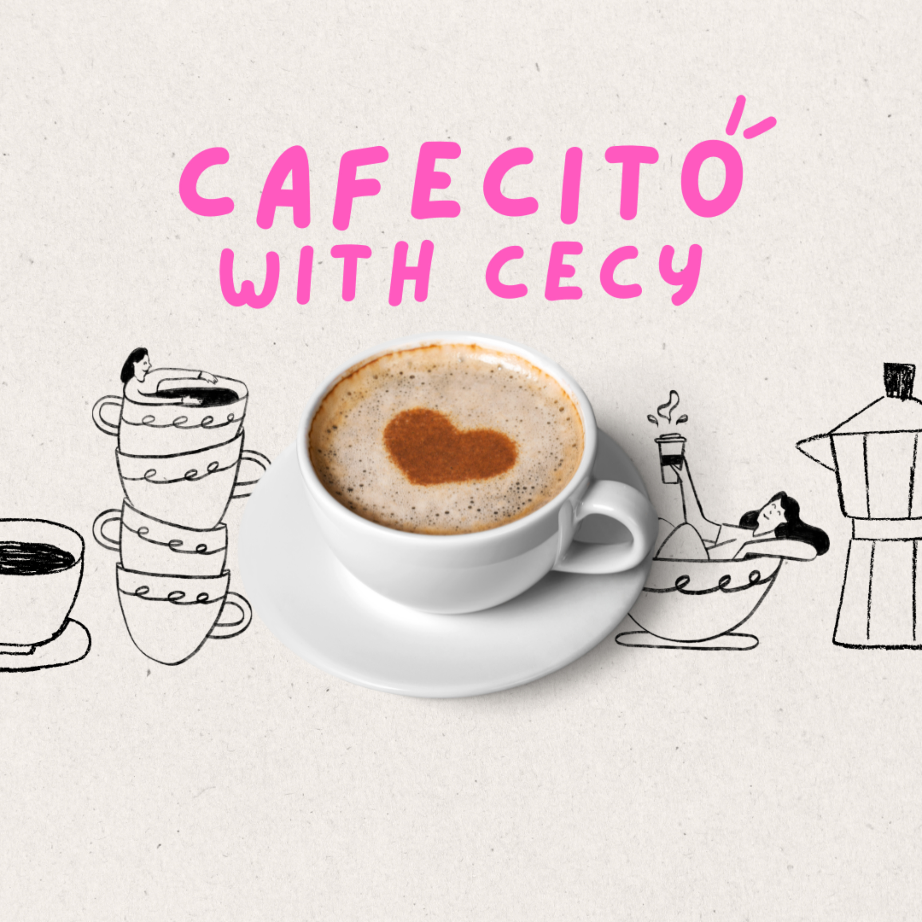 Cafecito with Cecy ☕️💕