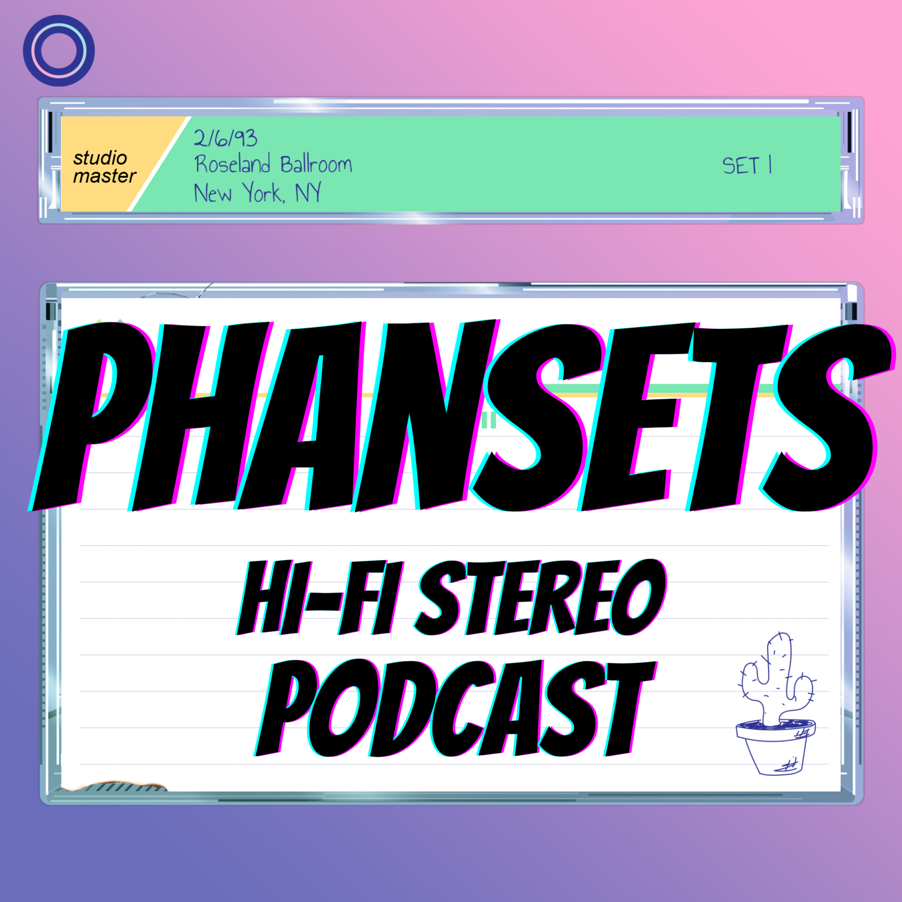 PhanSets Hi-Fi Stereo Podcast