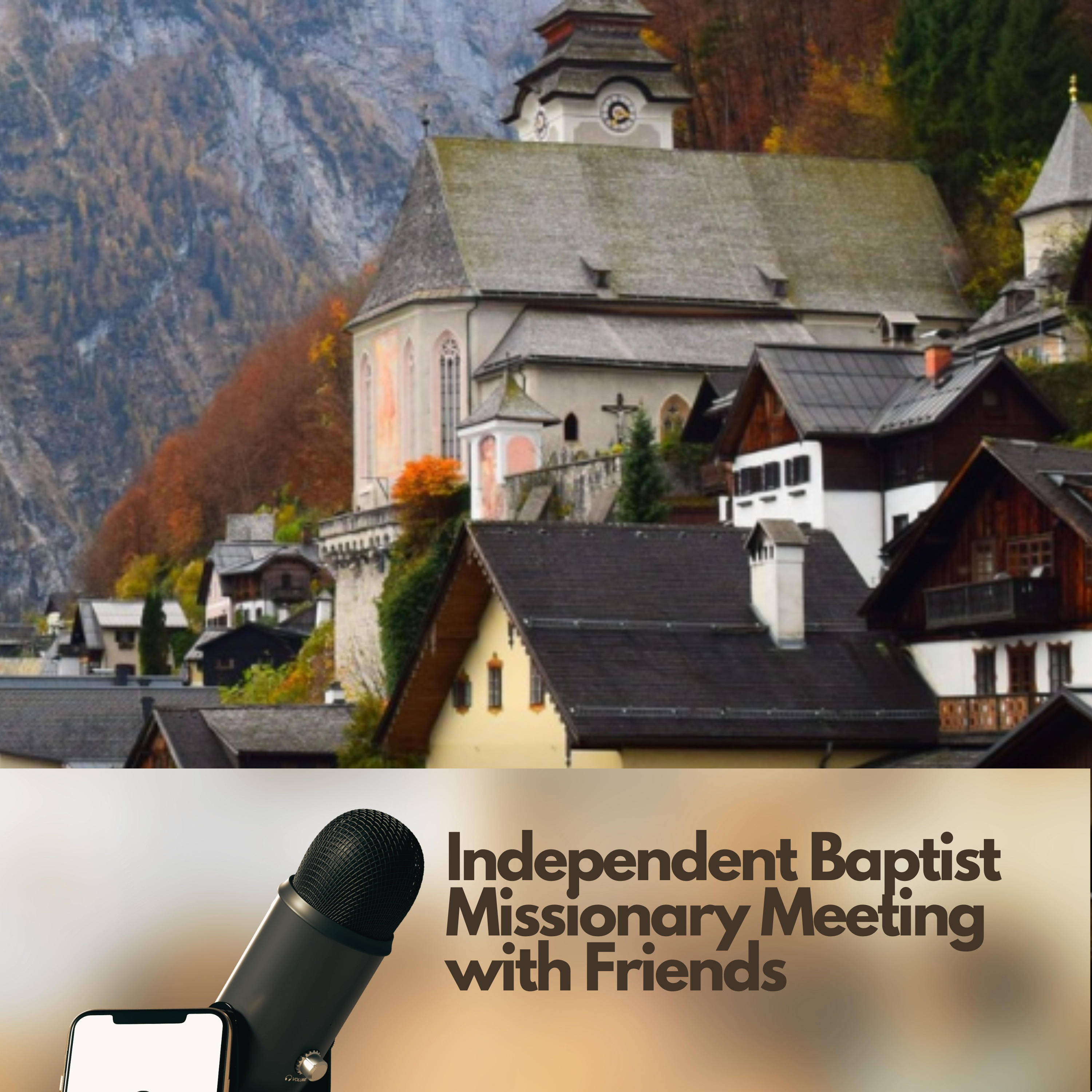 Independent Baptist Missionary and Friends meeting