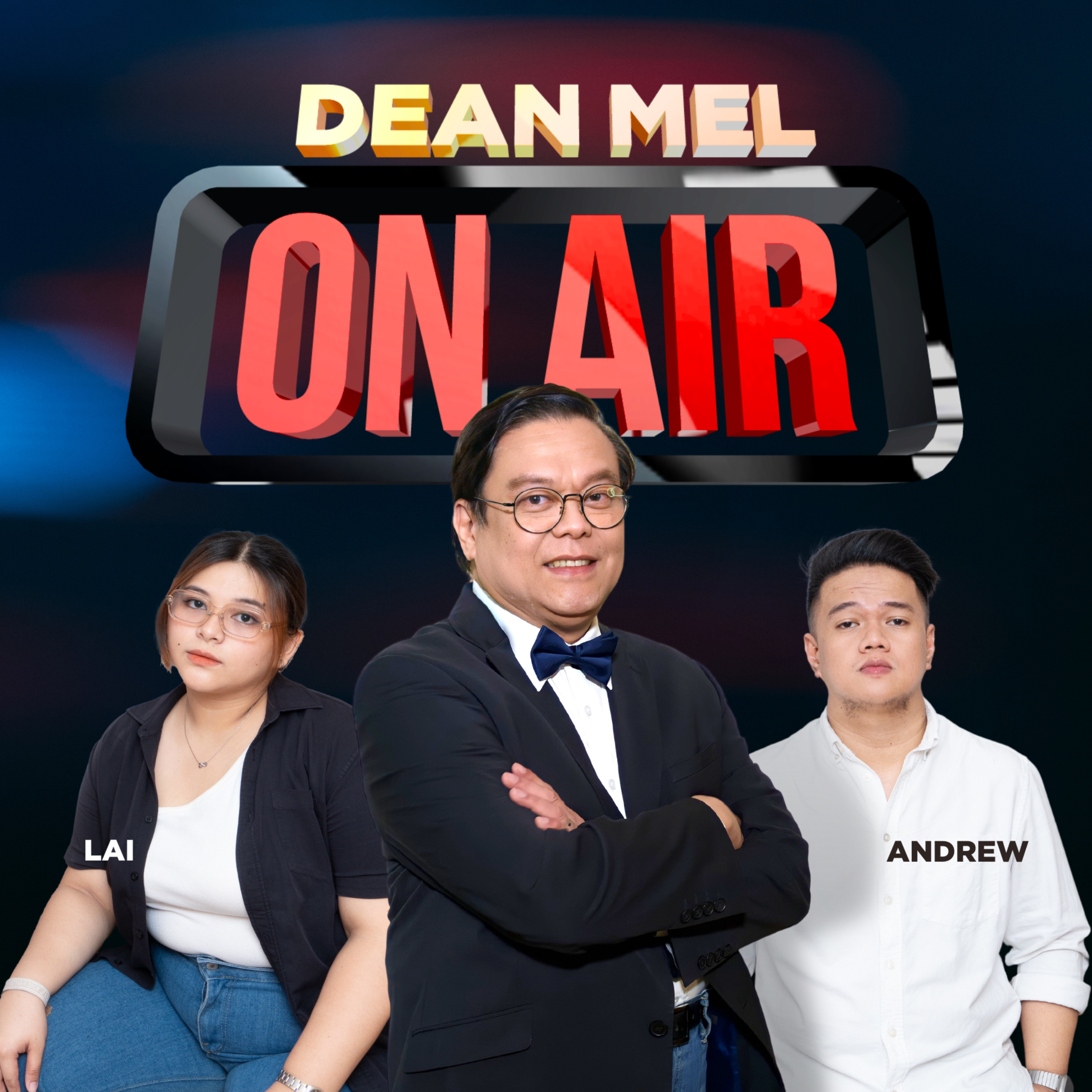 Dean Mel On AIR (Advice, Interview, Reaction)
