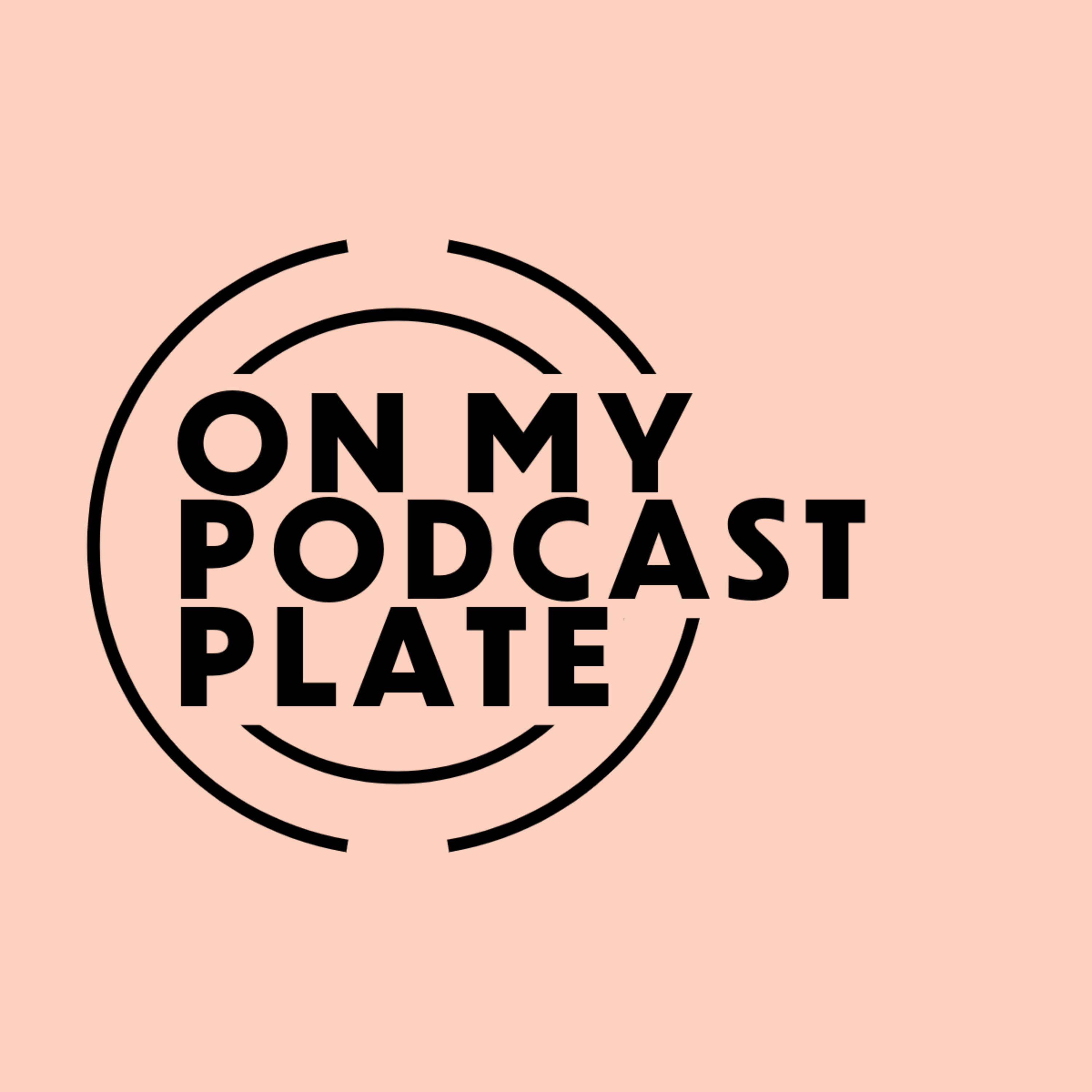 On My Podcast Plate podcast artwork