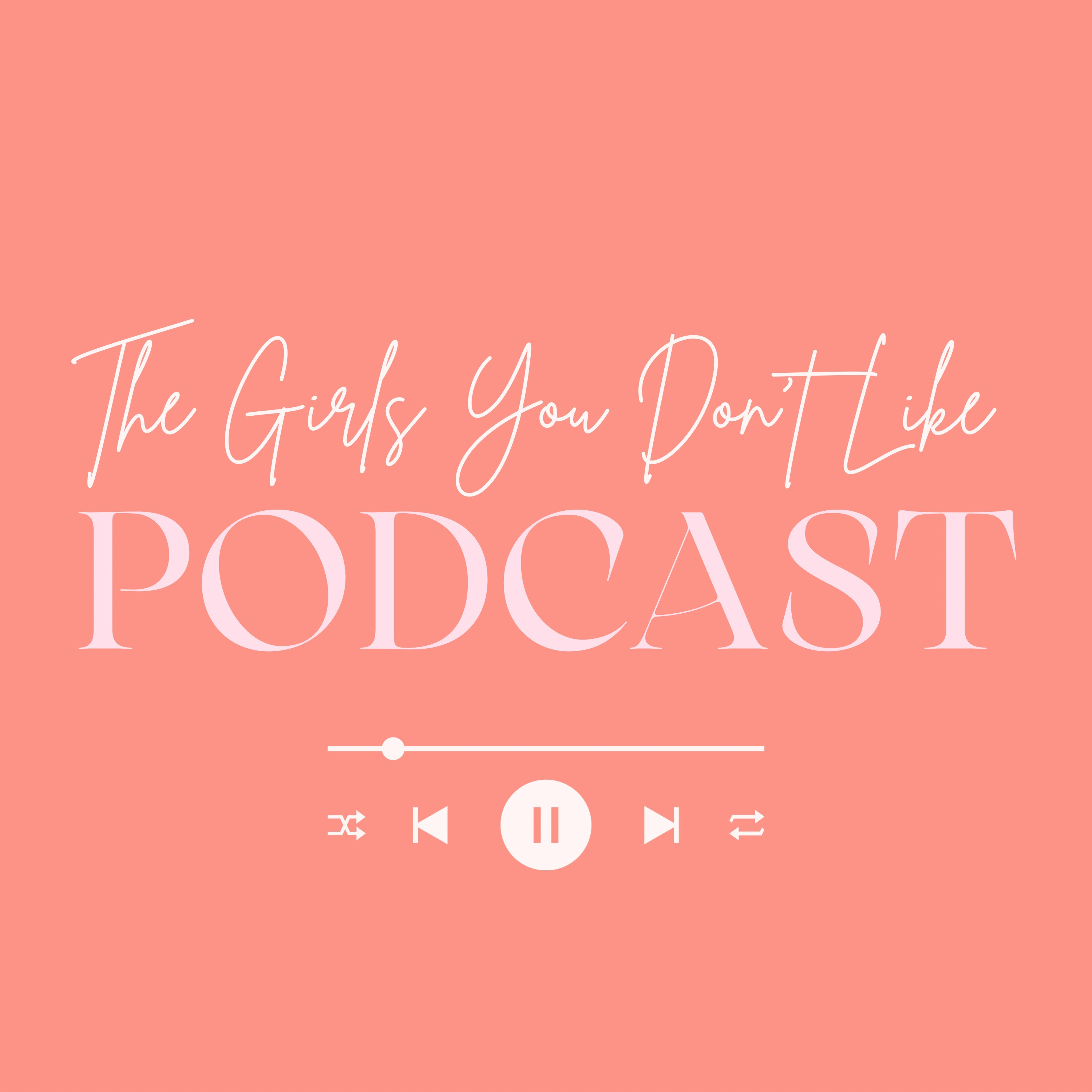 The Girls You Don\'t Like