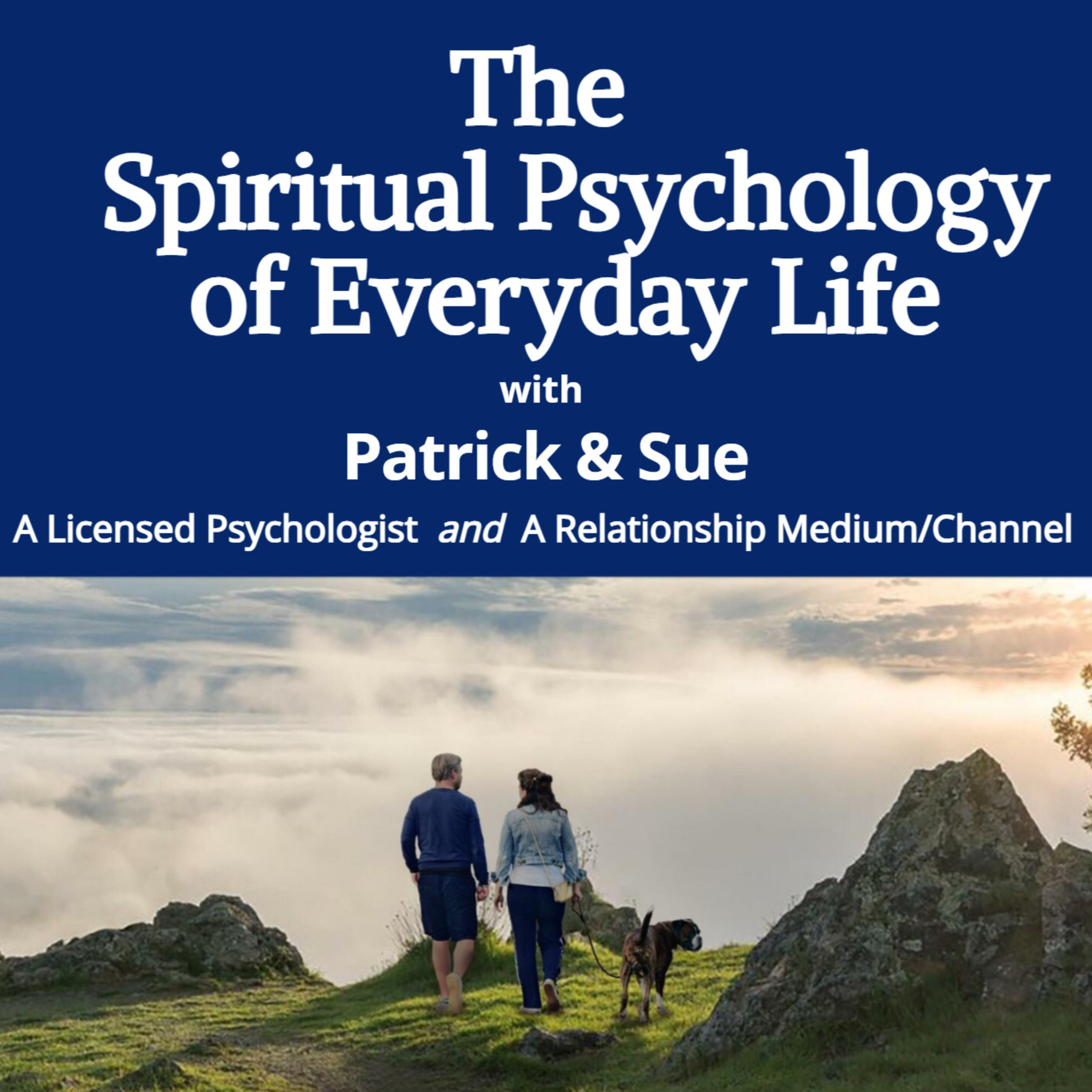 THE SPIRITUAL PSYCHOLOGY OF EVERYDAY LIFE THE SPIRITUAL PSYCHOLOGY OF EVERYDAY LIFE