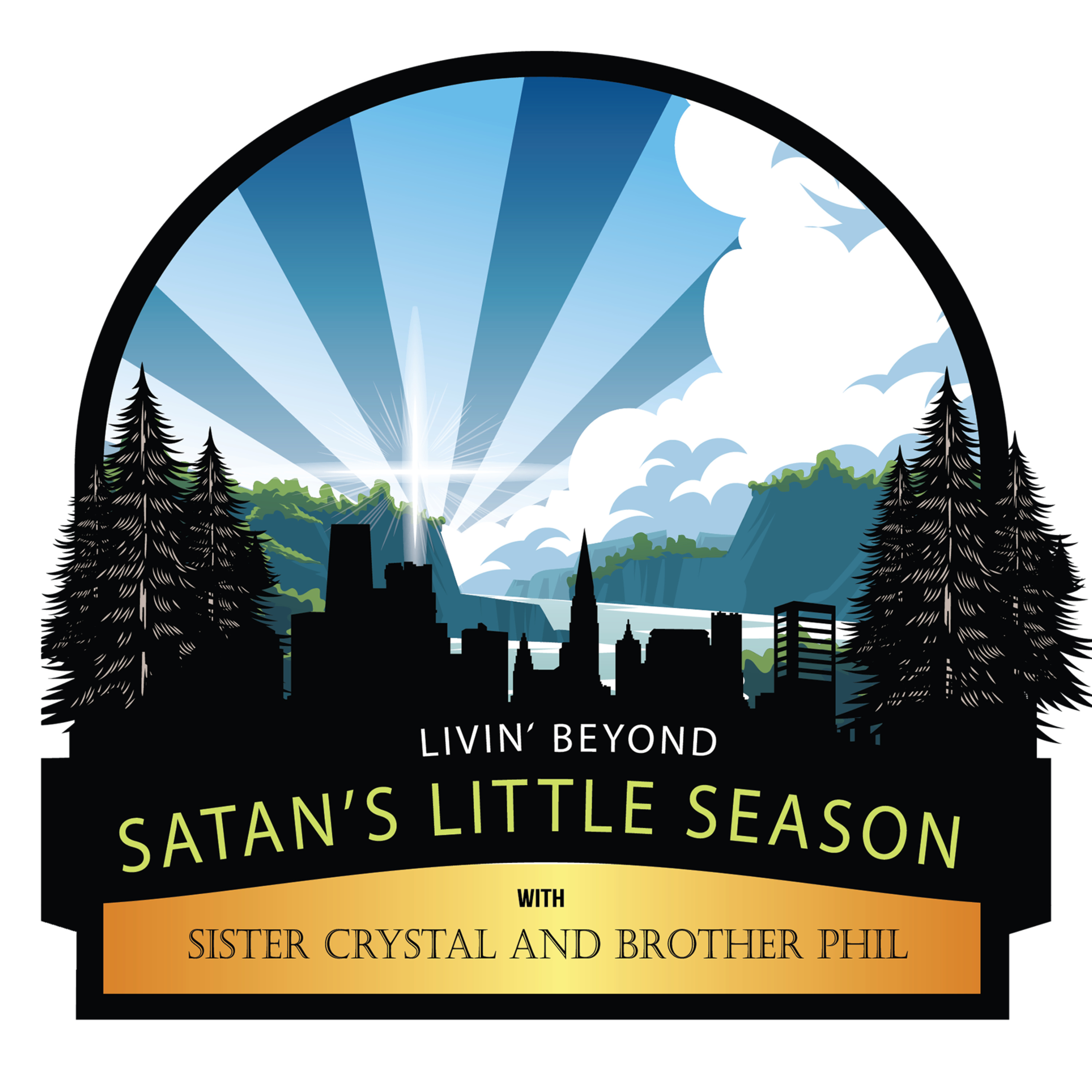 Livin' Beyond Satan's Little Season Show Livin' Beyond Satan's Little Season Show
