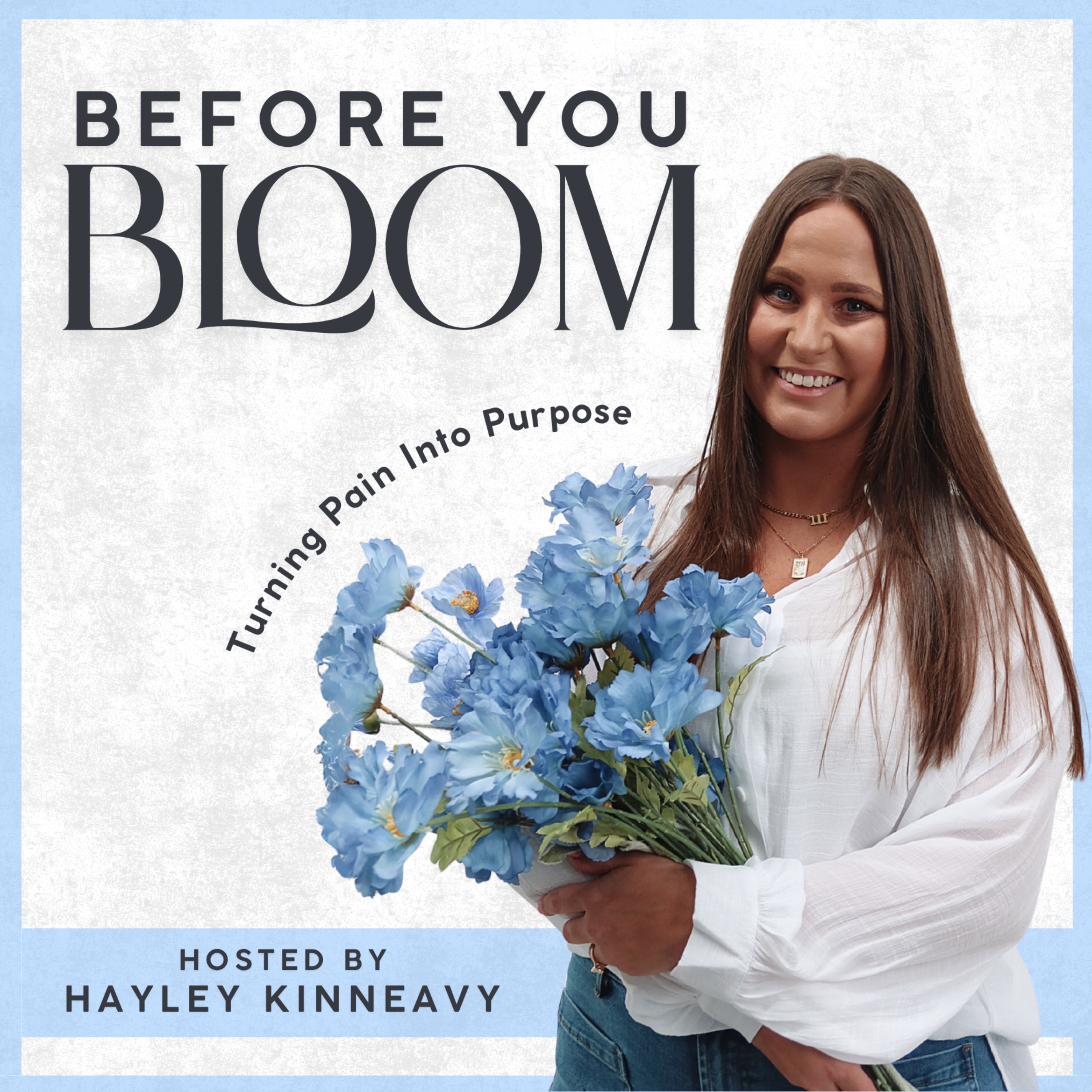 Before You Bloom