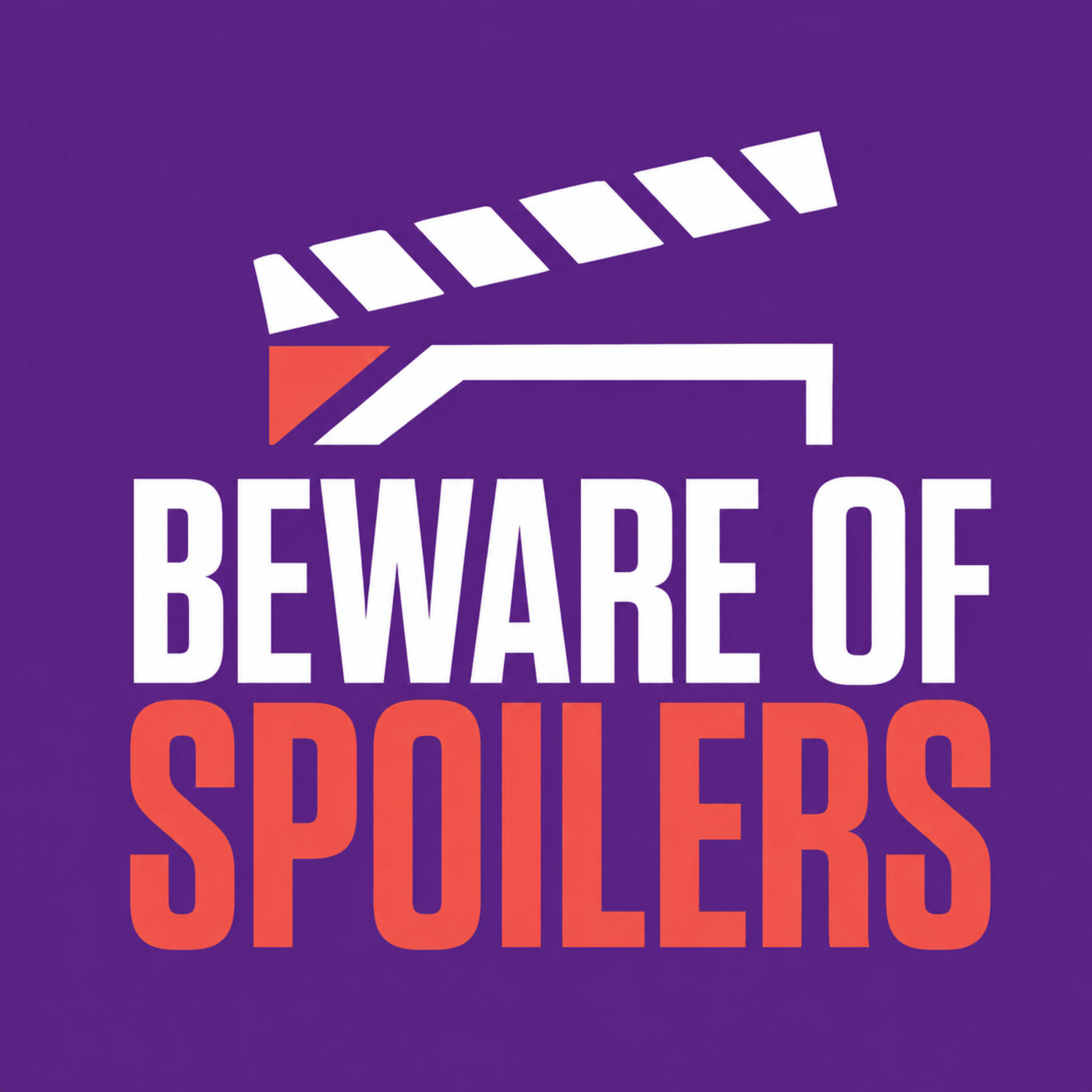 Beware of Spoilers