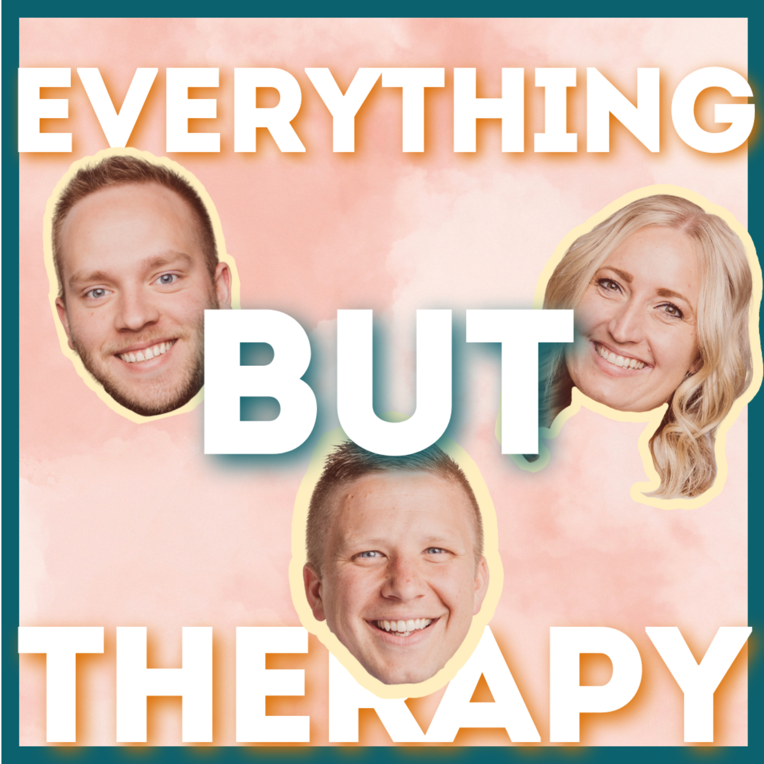 Everything But Therapy