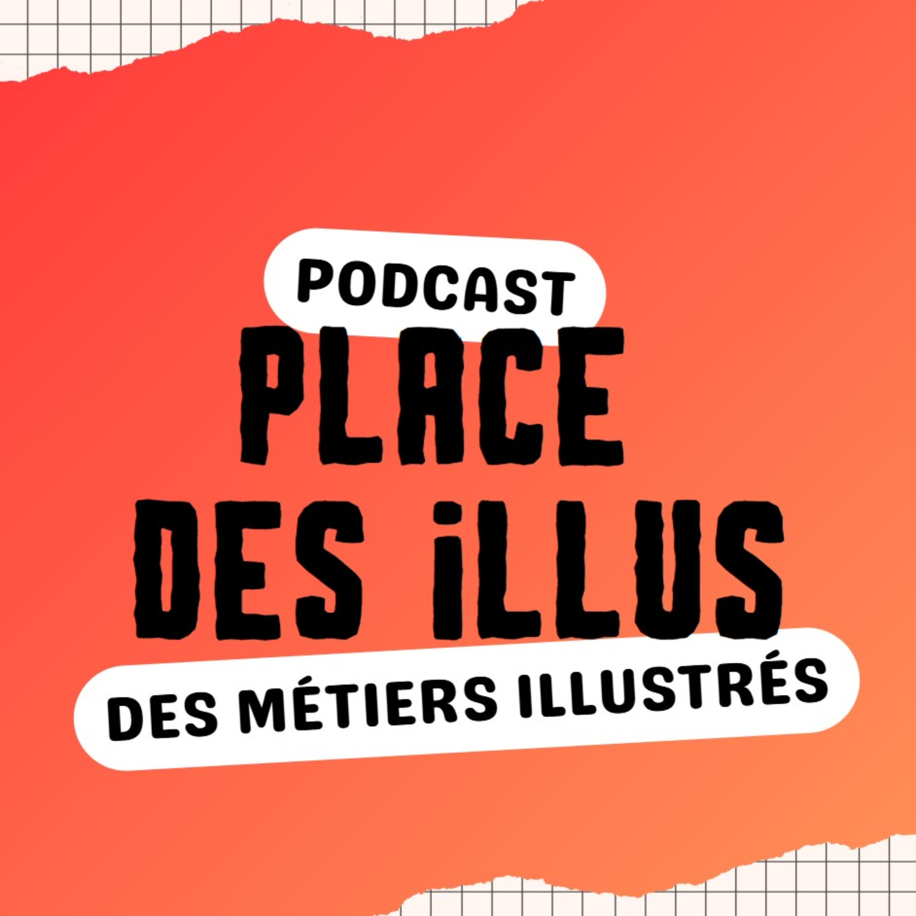 PLACE DES ILLUS - Le Guide Complet des Métiers de l\'Illustration