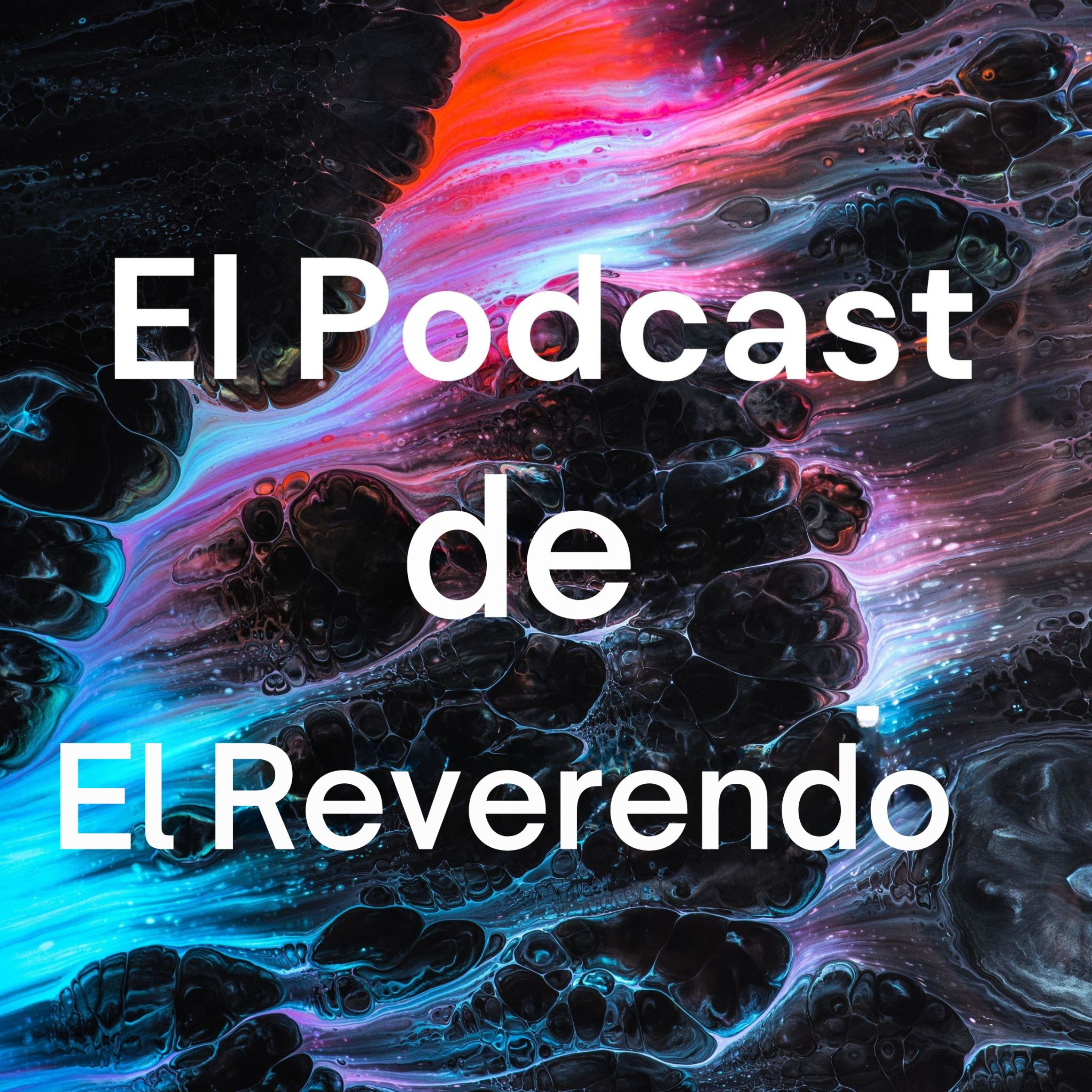 El Podcast de El Reverendo cover art