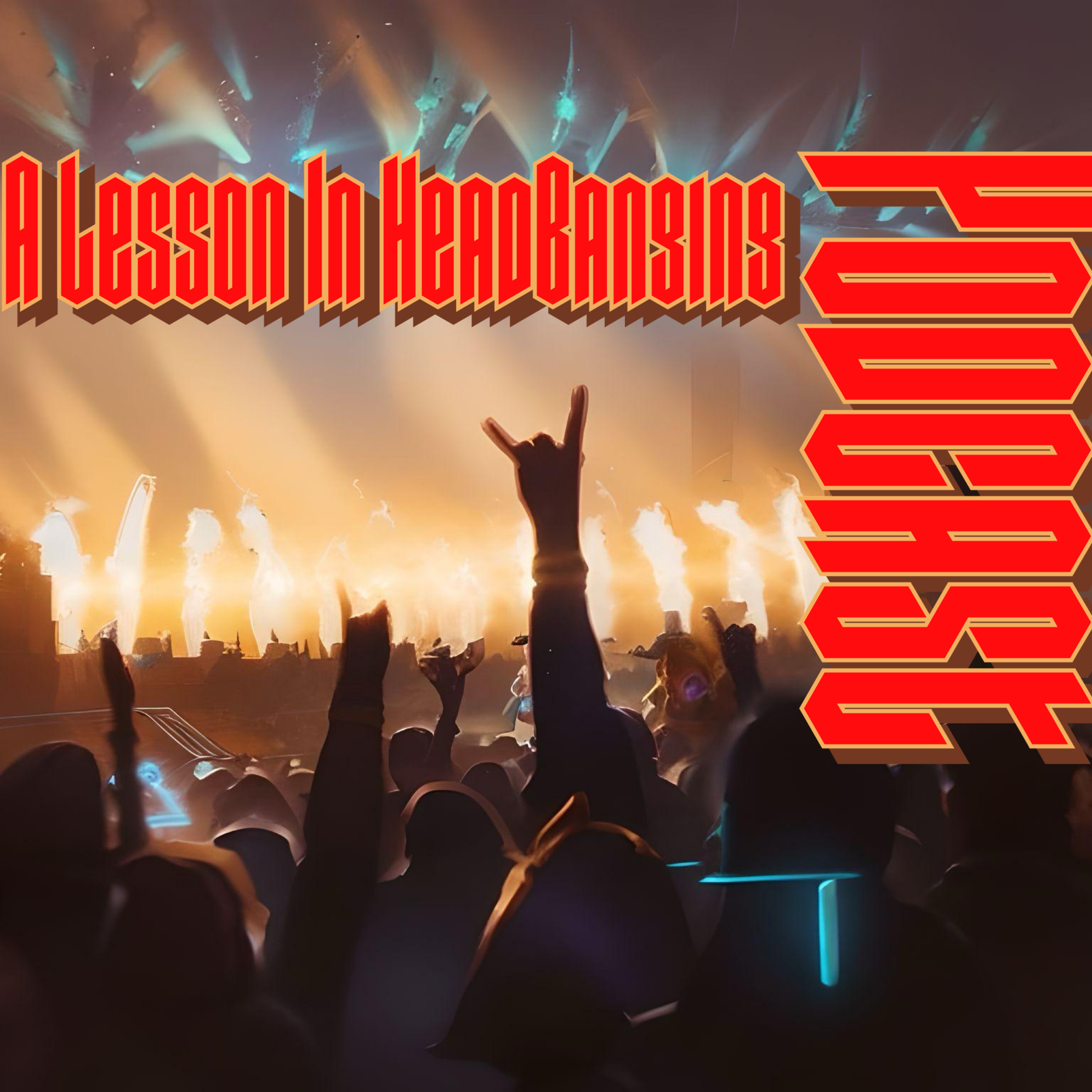 A Lesson in Headbanging Podcast with Gbeast