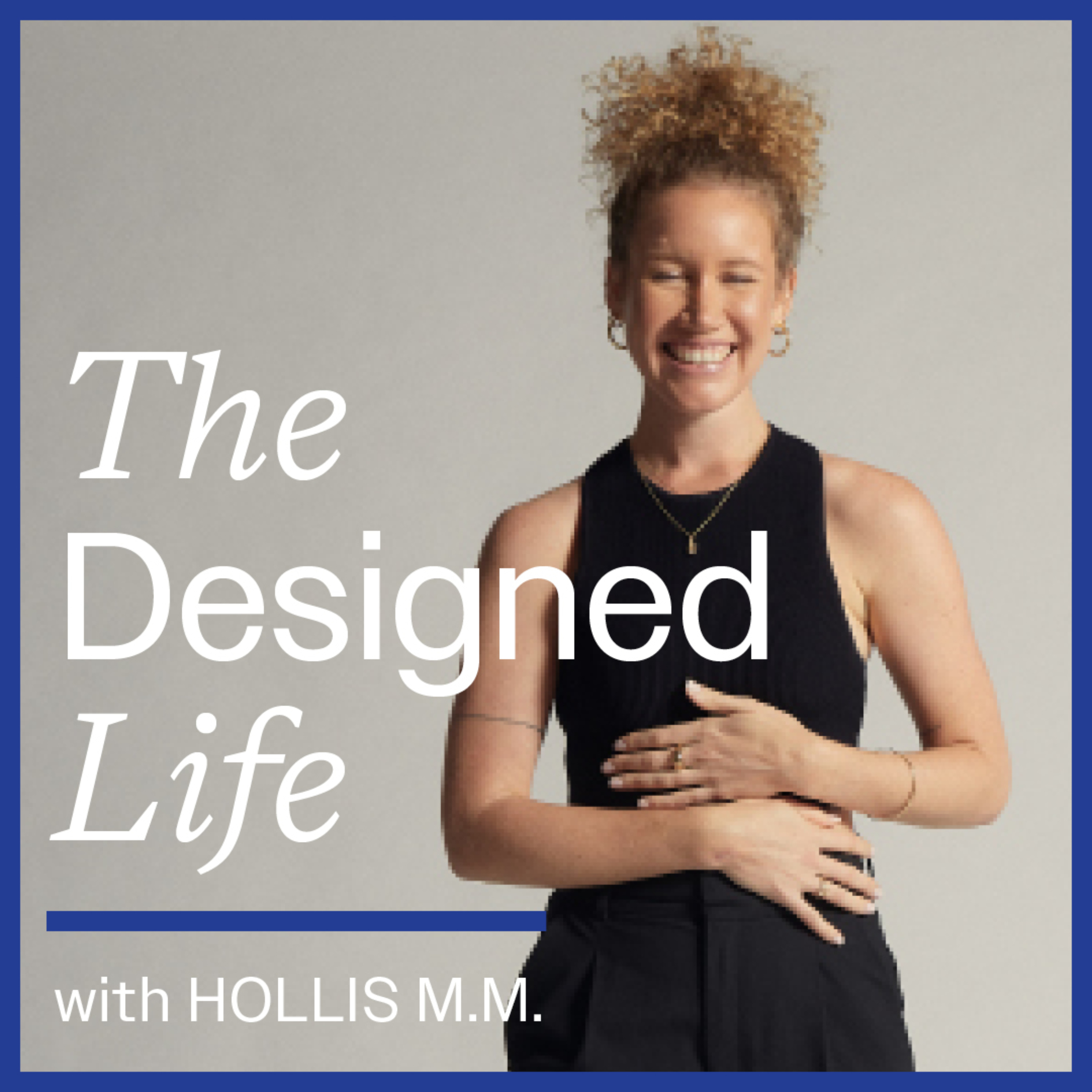The Designed Life
