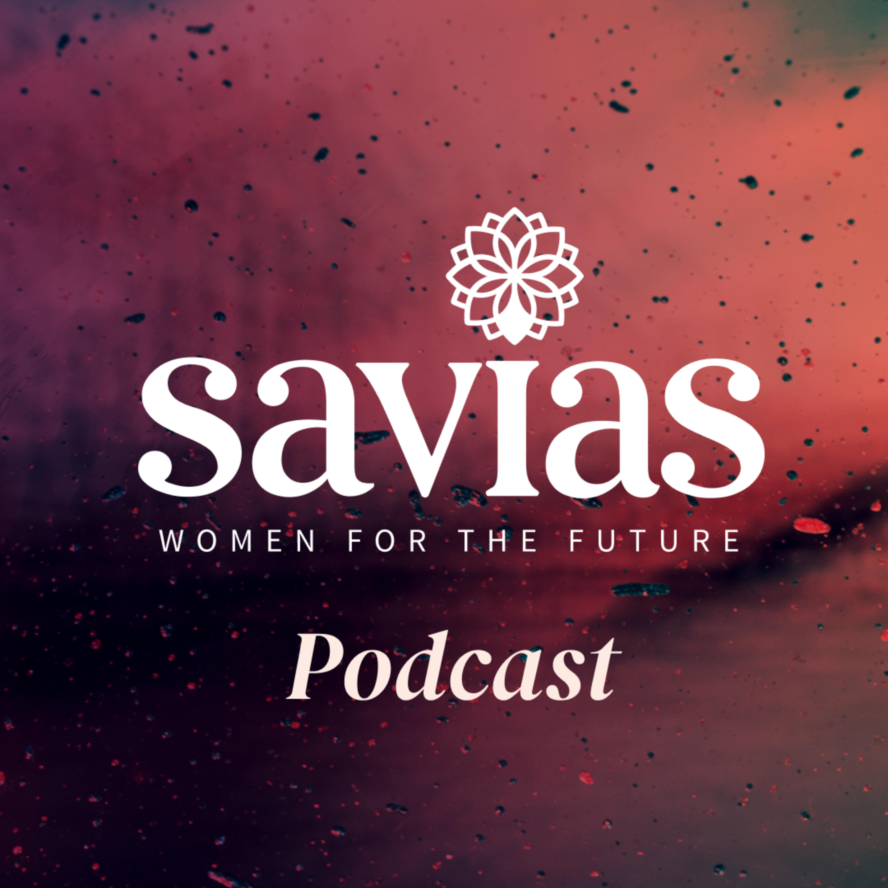 SAVIAS | Women for the Future podcast artwork